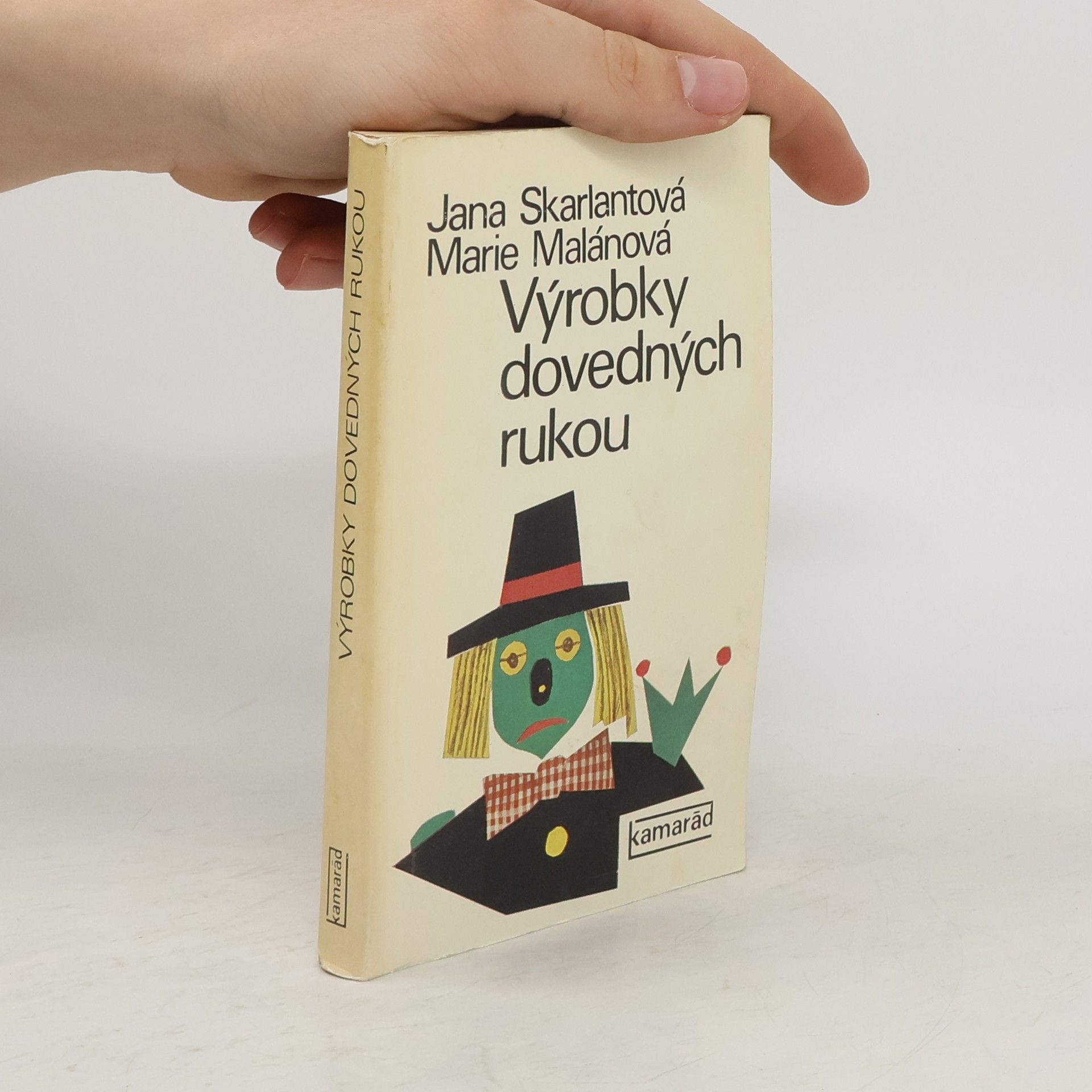 Jana Skarlantová Výrobky dovedných rukou