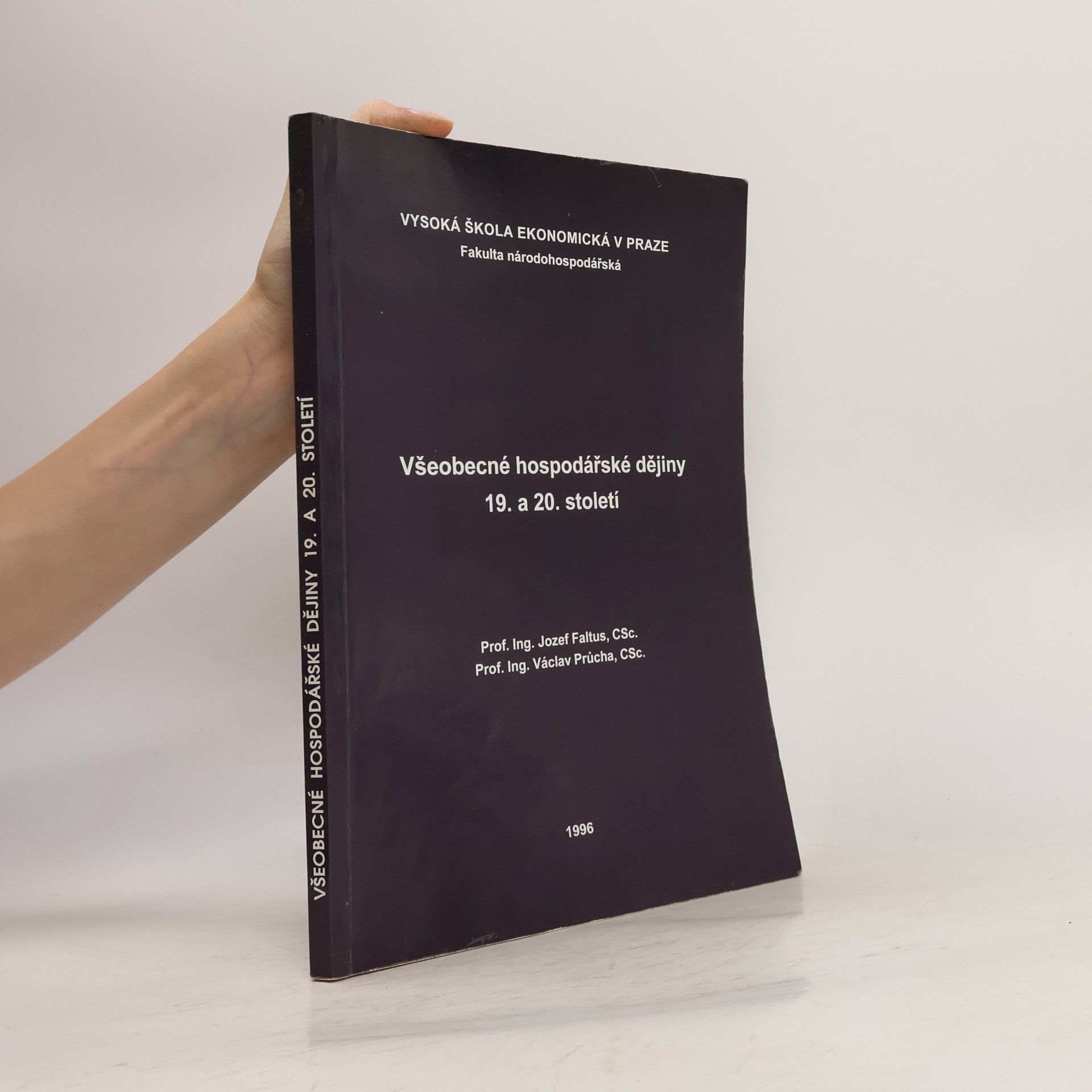 Jozef Faltus Všeobecné hospodářské dějiny 19. a 20. století