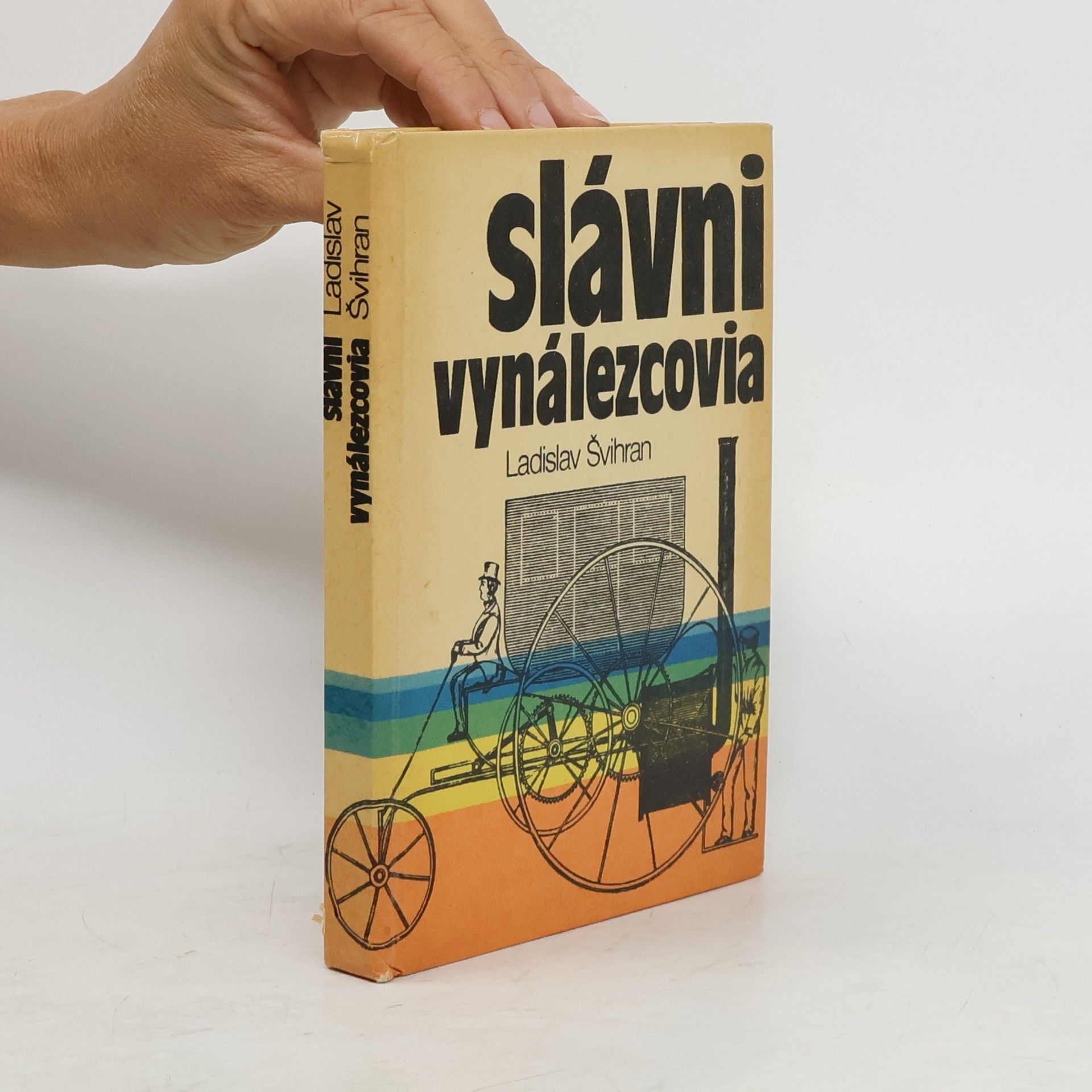 Ladislav Švihran Slávni vynálezcovia