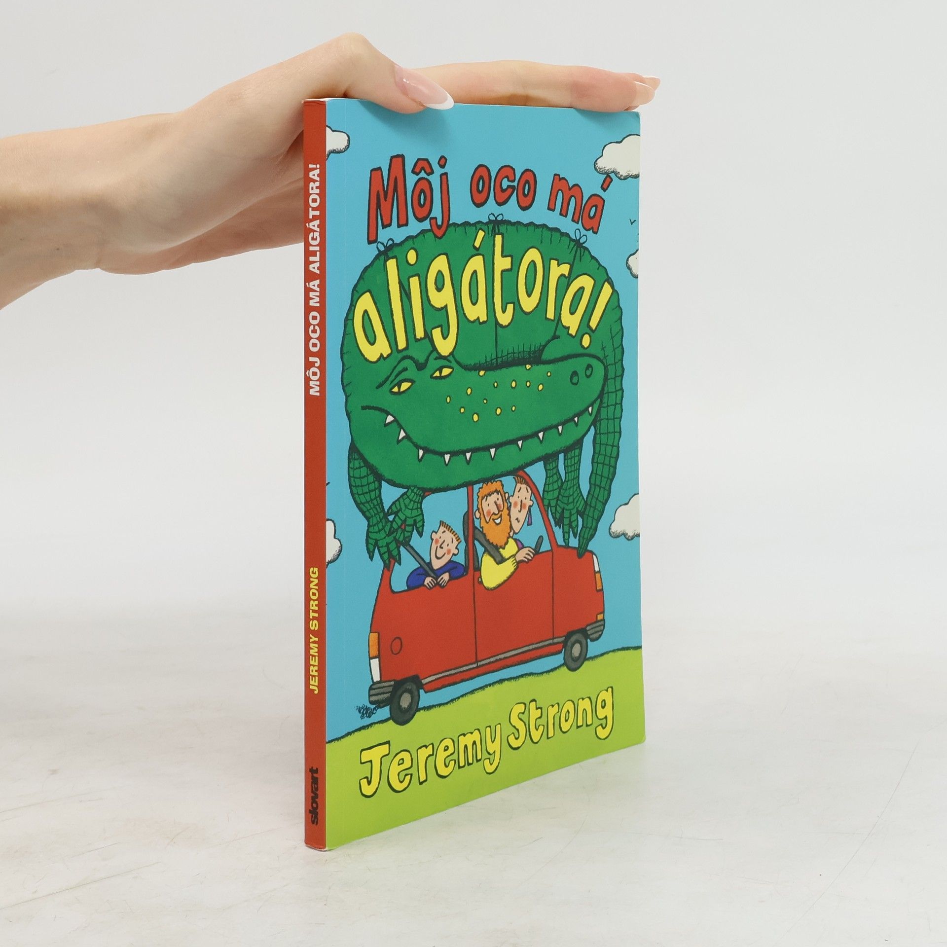 Jeremy Strong Môj oco má aligátora!