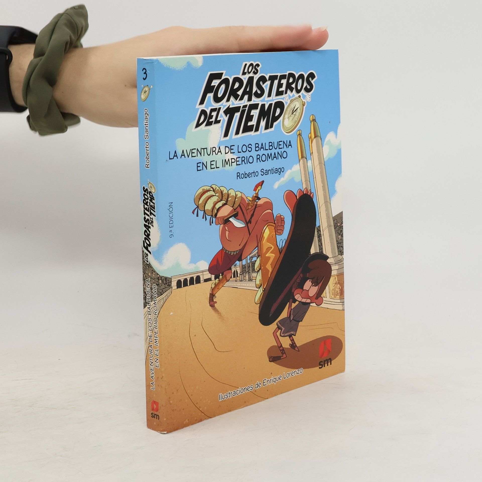 Roberto Santiago Los Forasteros del Tiempo. La aventura de los Balbuena en el imperio romano