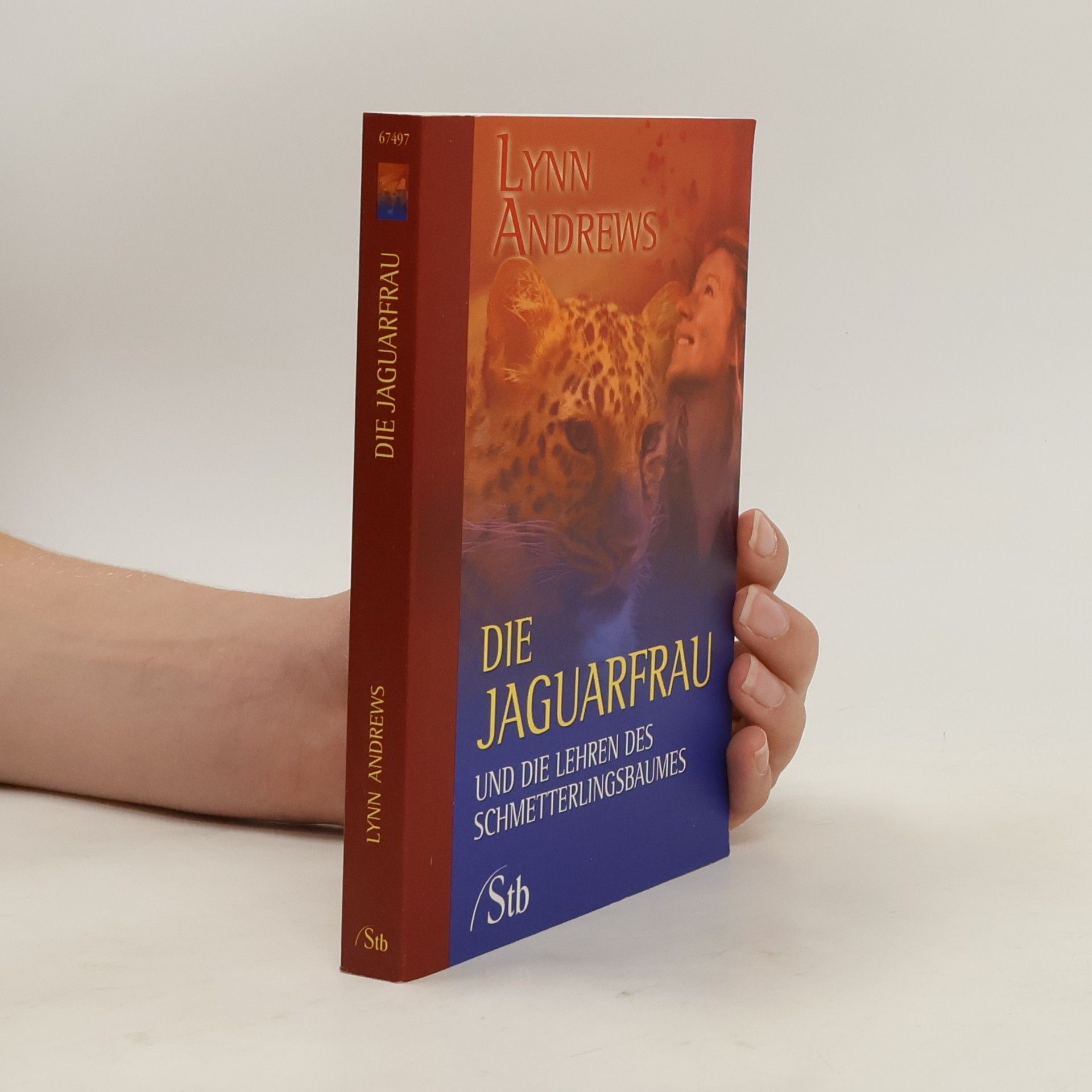 Lynn V. Andrews Die Jaguarfrau und die Lehren des Schmetterlingsbaumes