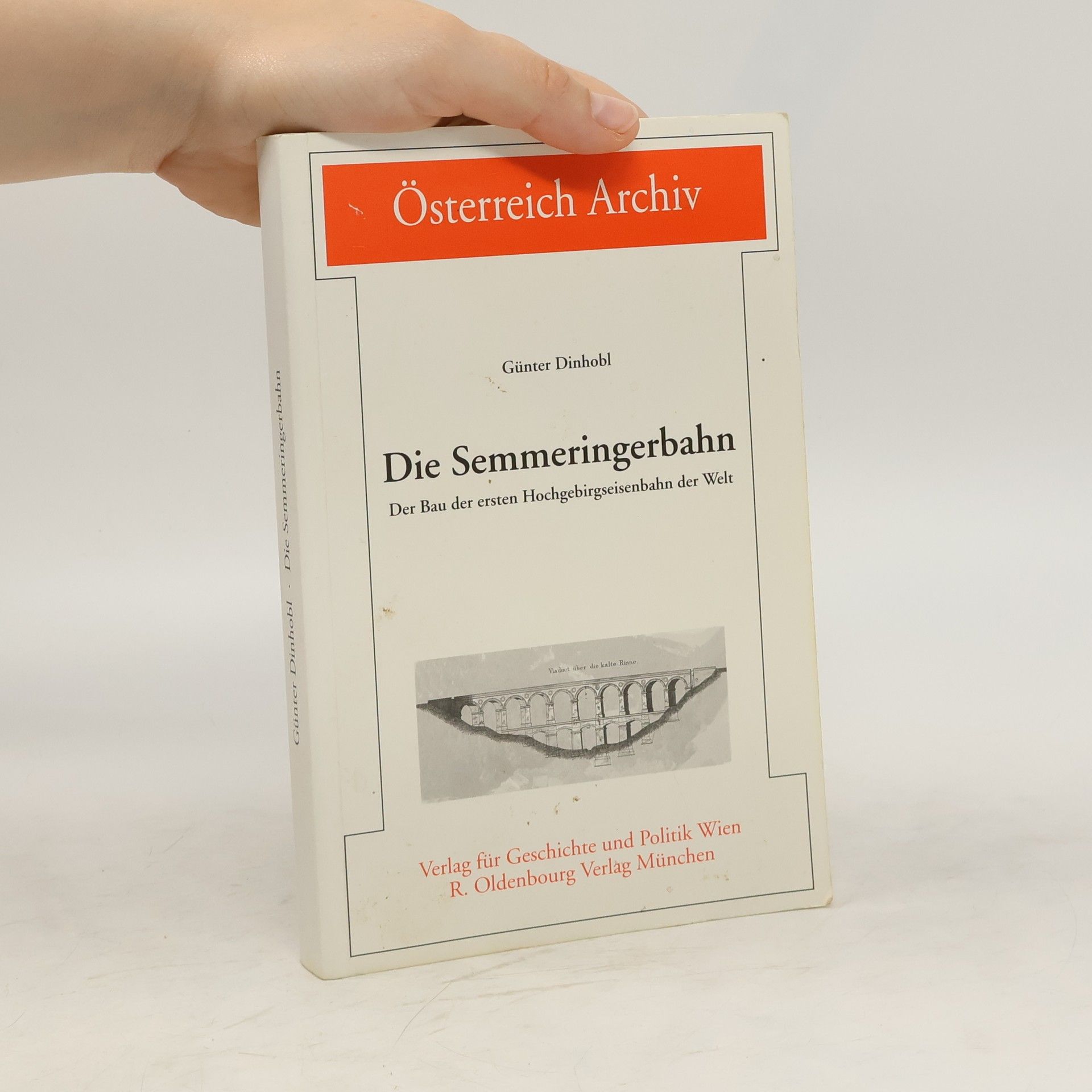 Günter Dinhobl Die Semmeringerbahn