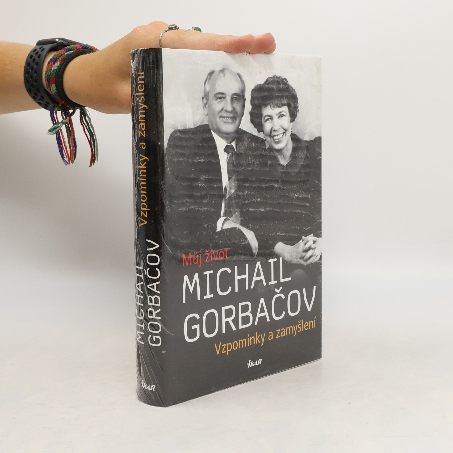 Michail Sergejevič Gorbačov Vzpomínky a zamyšlení. Můj život