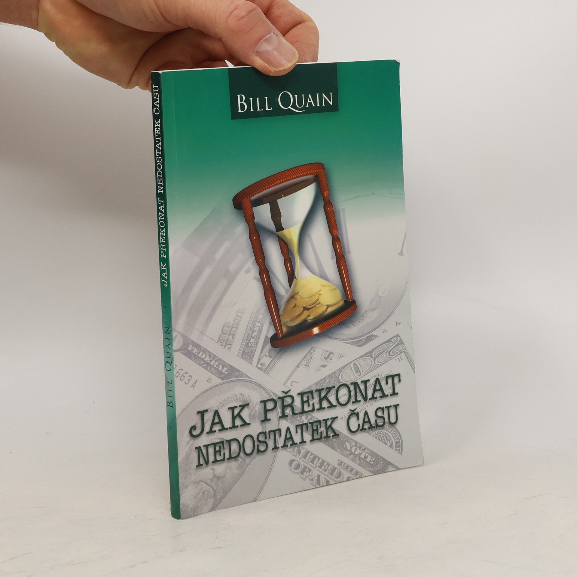 Bill Quain Jak překonat nedostatek času