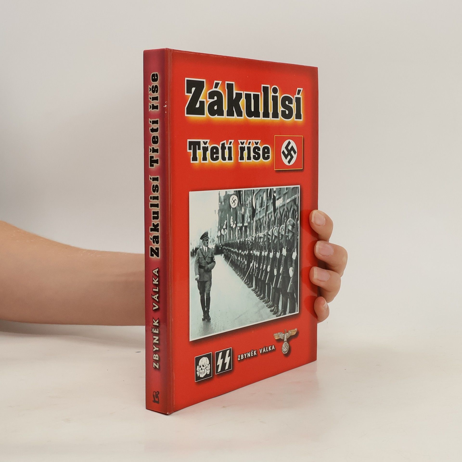 Zbyněk Válka Zákulisí Třetí říše