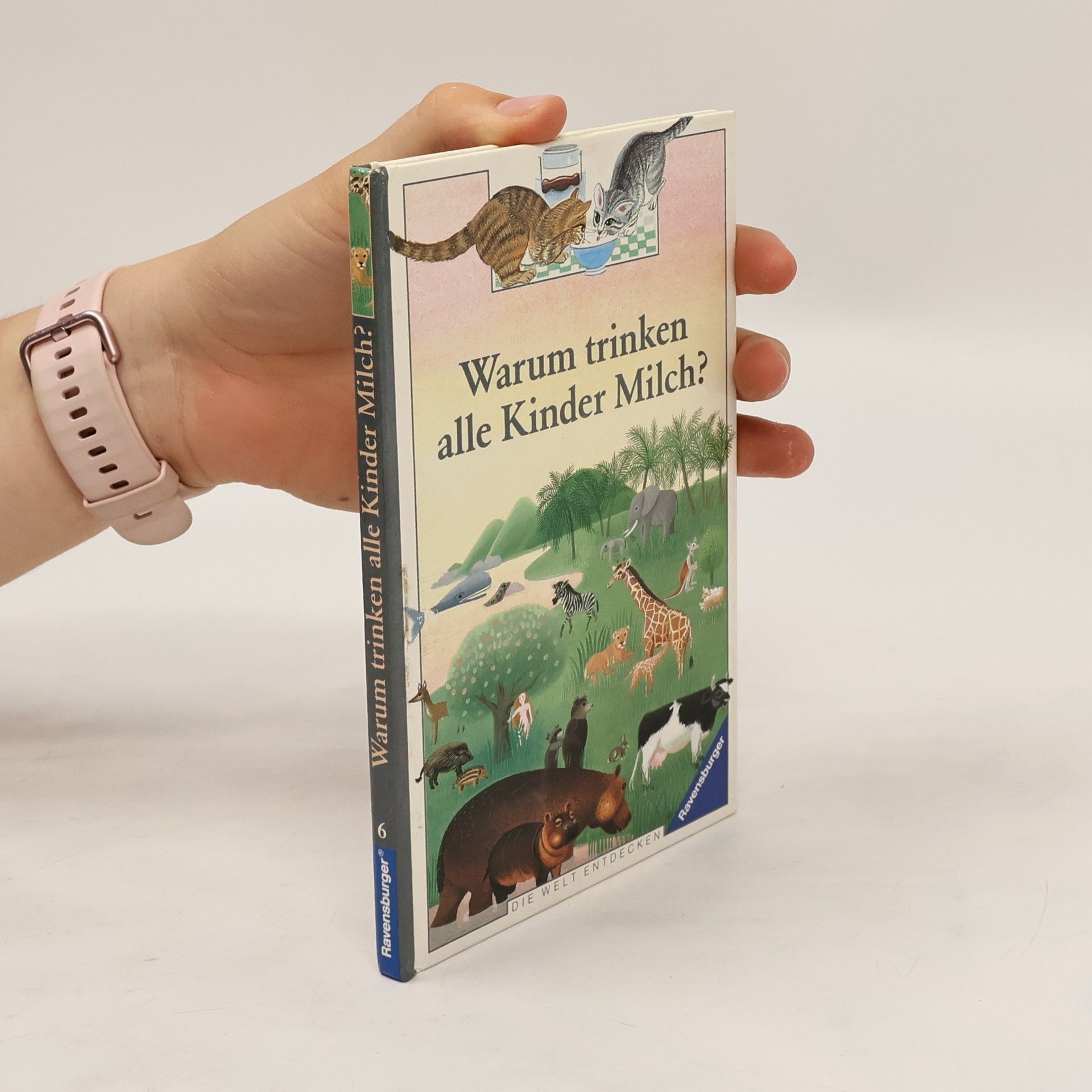 Autores varios Warum trinken alle Kinder Milch? 6