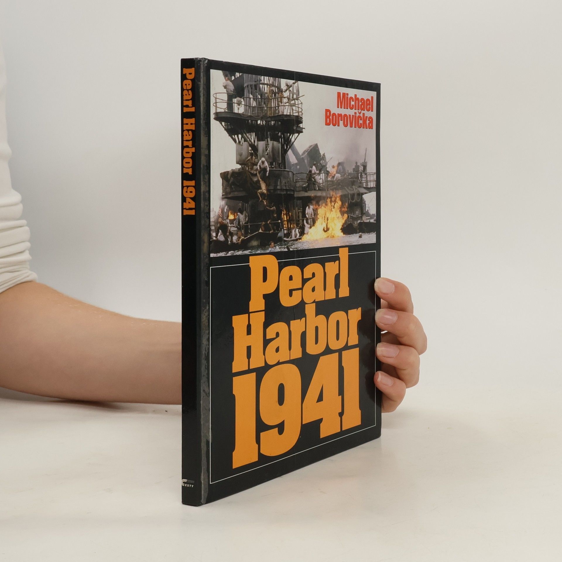 Michael Borovička Pearl Harbor 1941. Ze zákulisí jednoho zákeřného přepadu