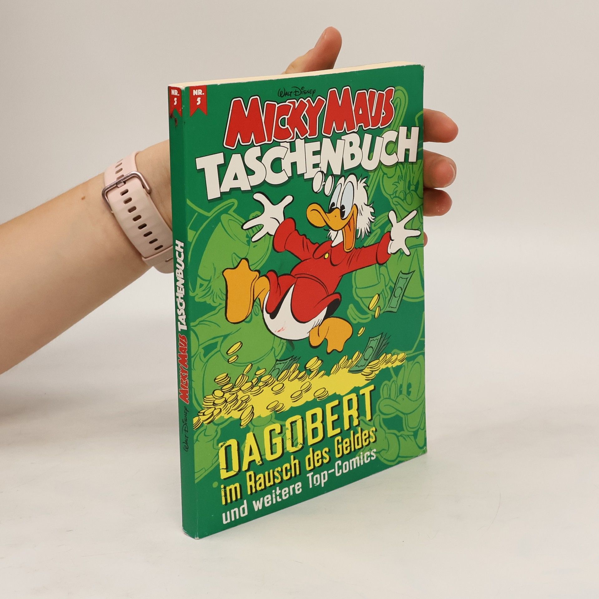 Collectif d'auteurs Micky Maus Taschenbuch 5. Dagobert im Rausch des Geldes