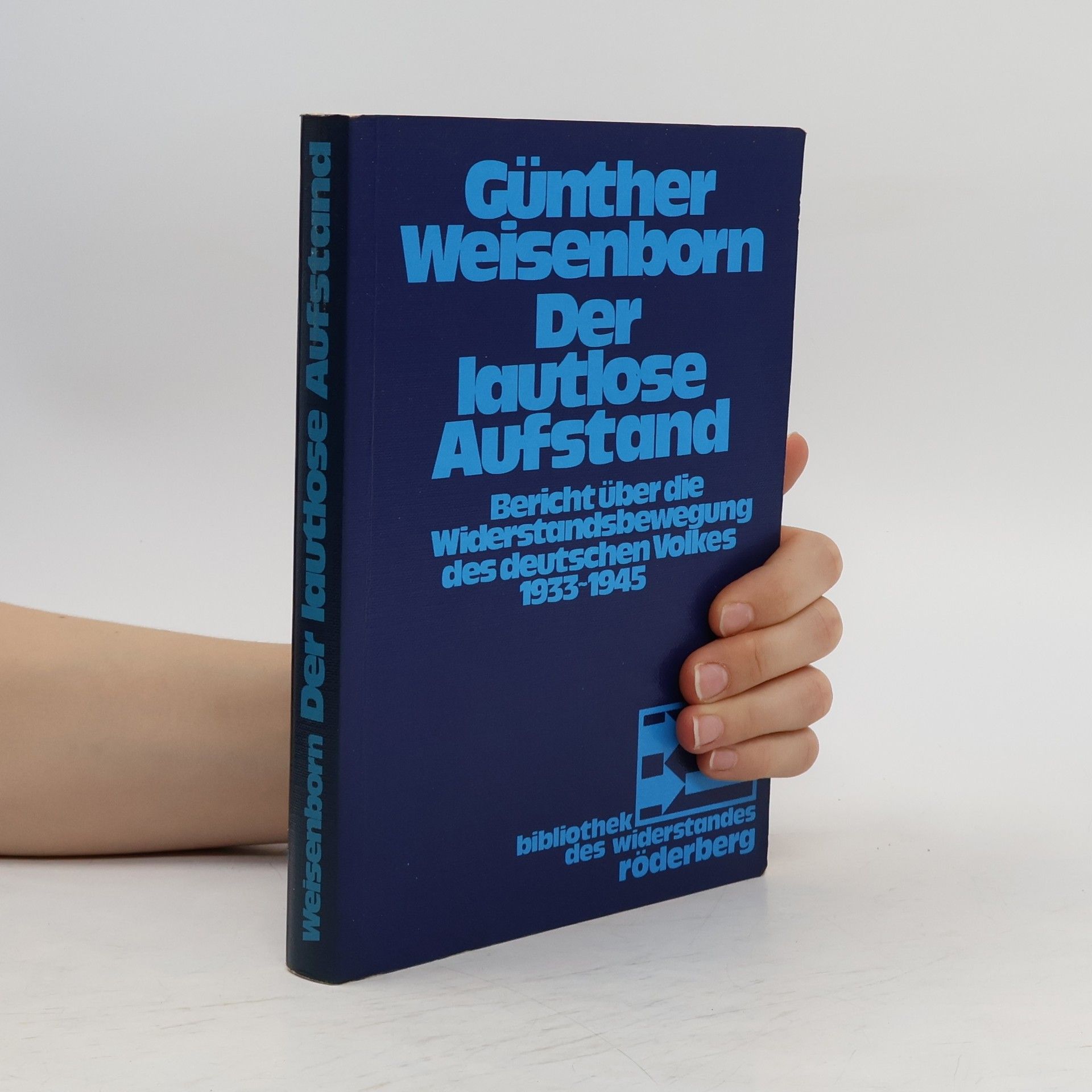 Günther Weisenborn Der lautlose Aufstand