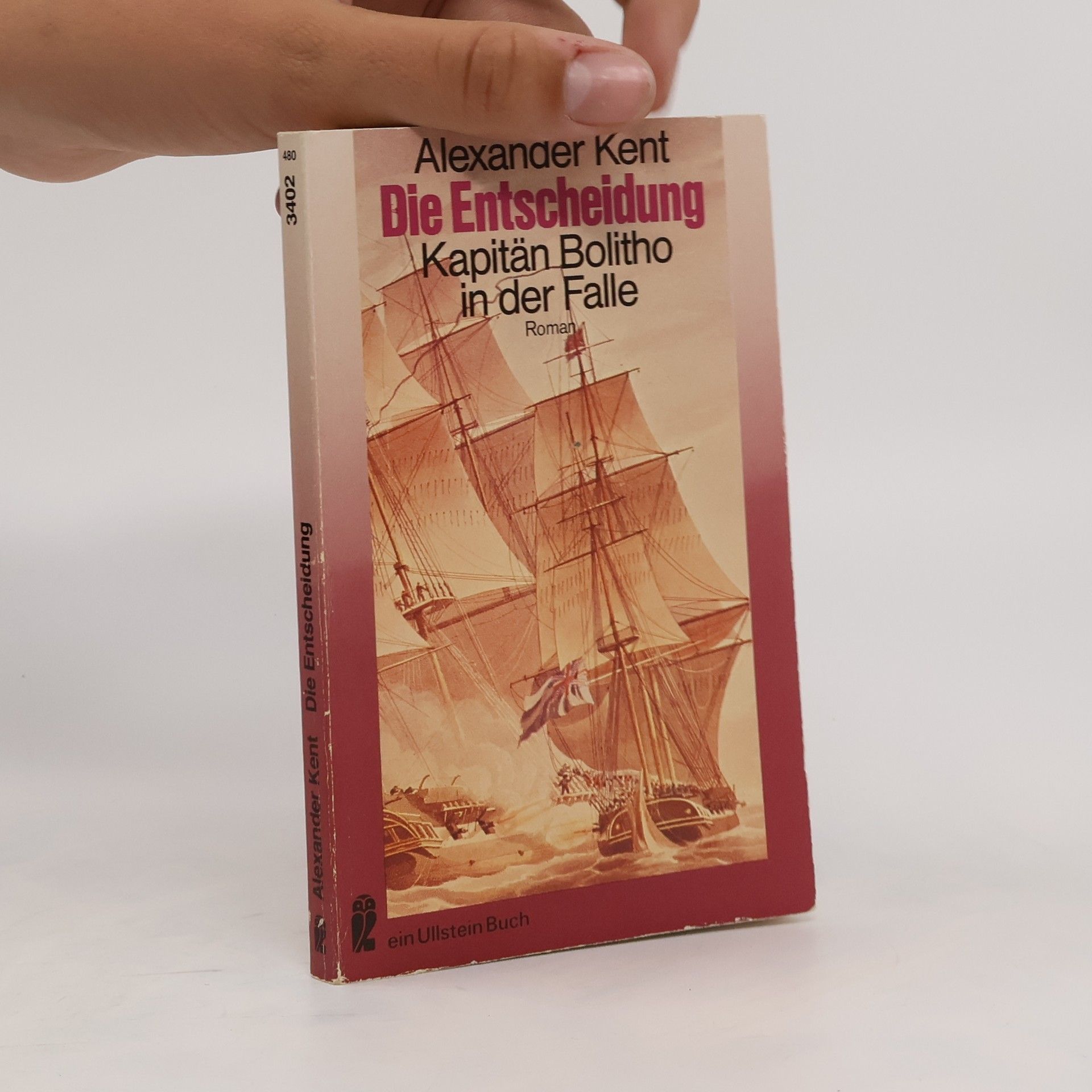 Alexander Kent Die Entscheidung
