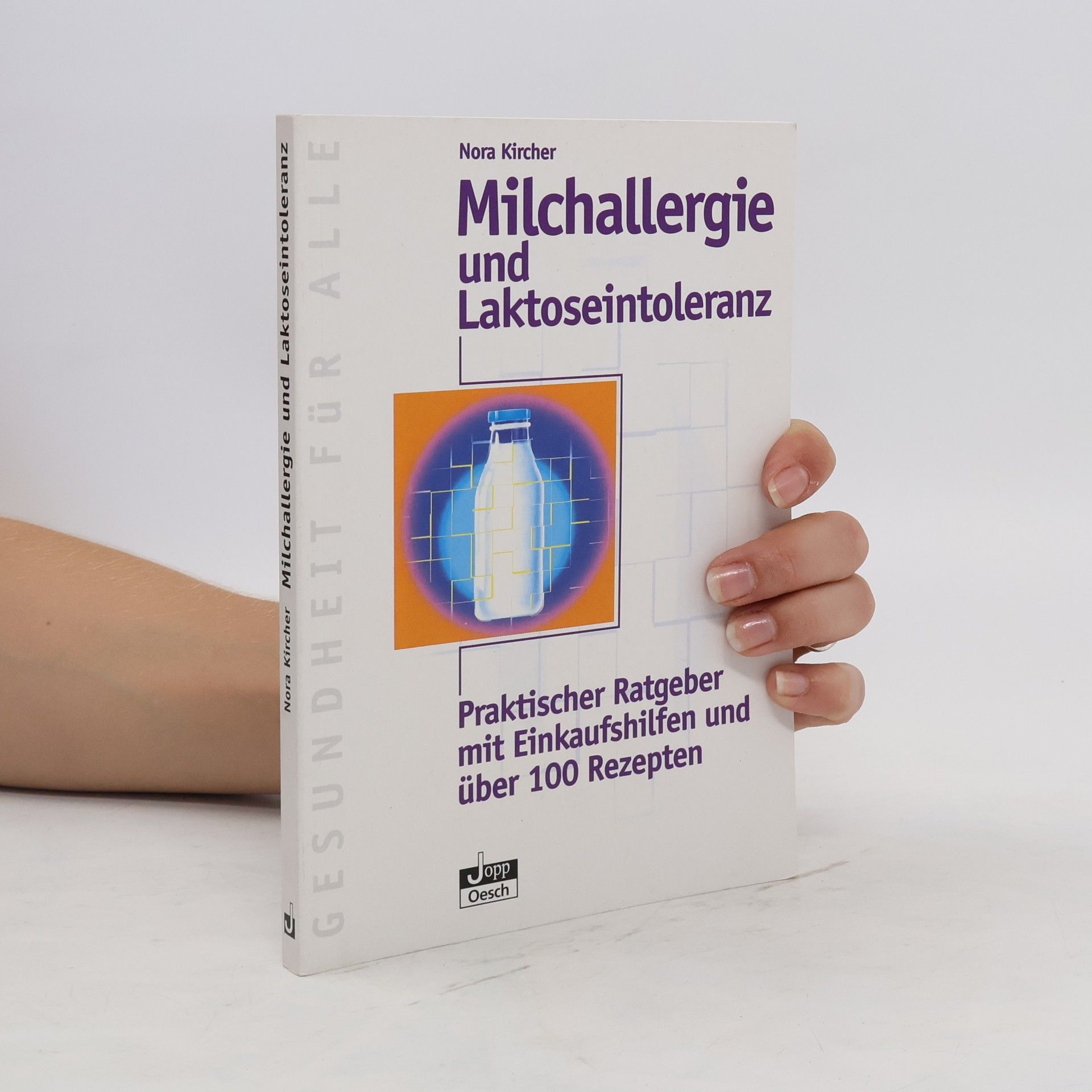 Nora Kircher Milchallergie und Laktoseintoleranz