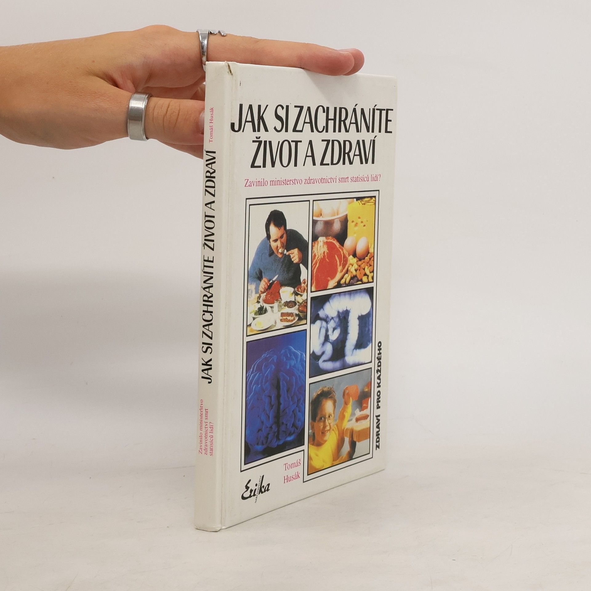 Tomáš Husák Jak si zachráníte život a zdraví