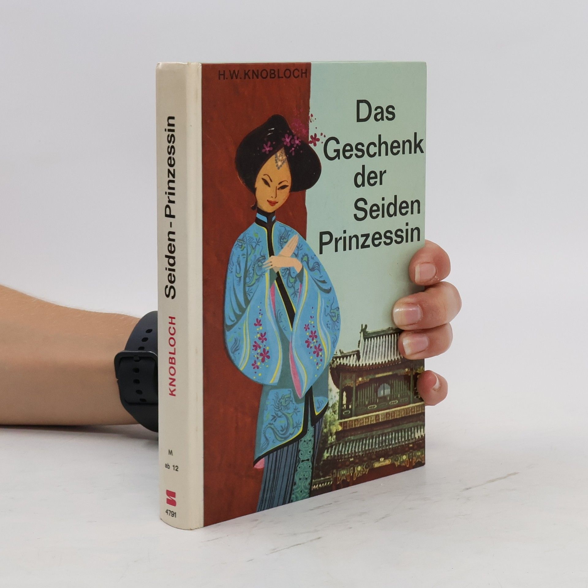 H. W. Knobloch Das Geschenk der Seidenprinzessin