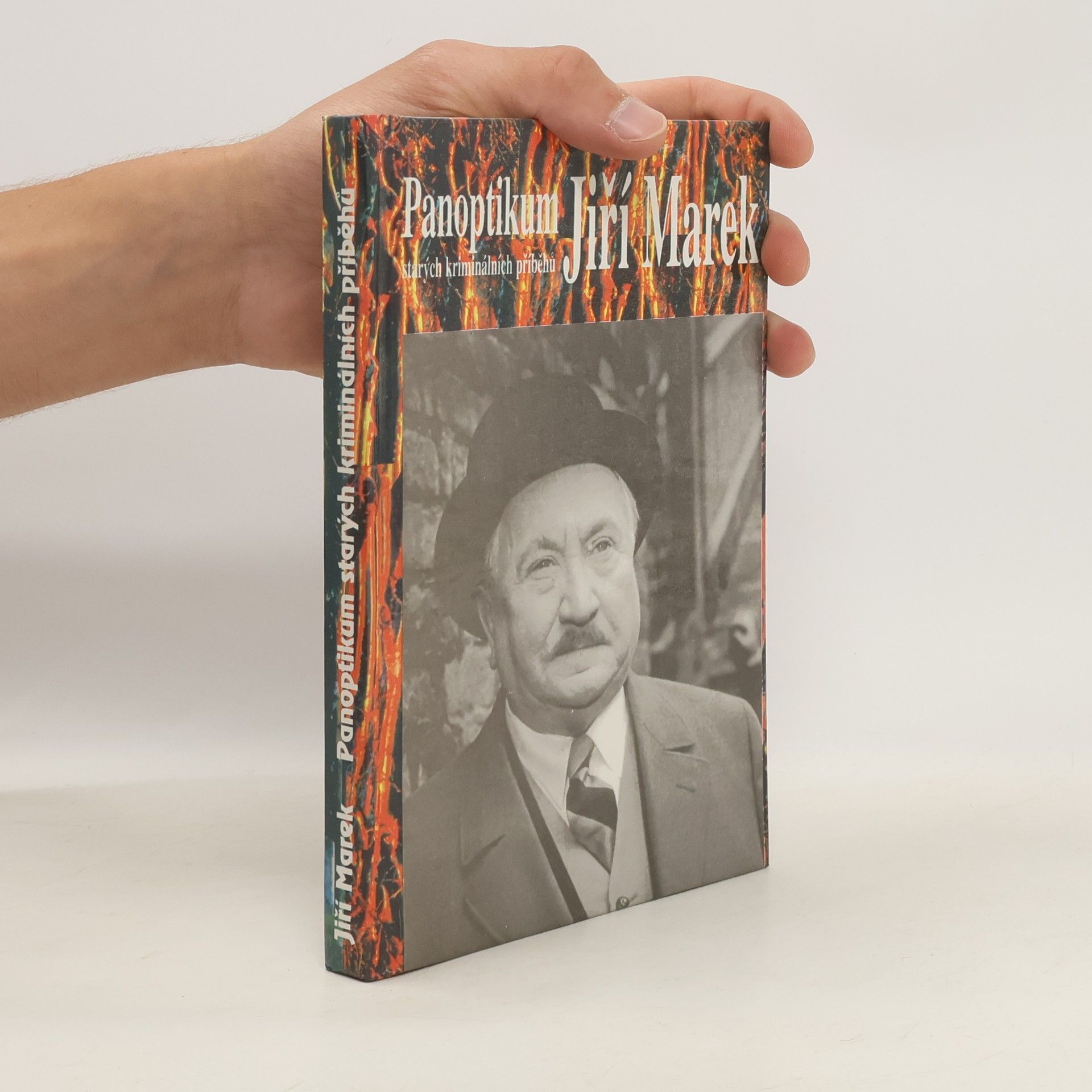 Jiří Marek Panoptikum starých kriminálních příběhů