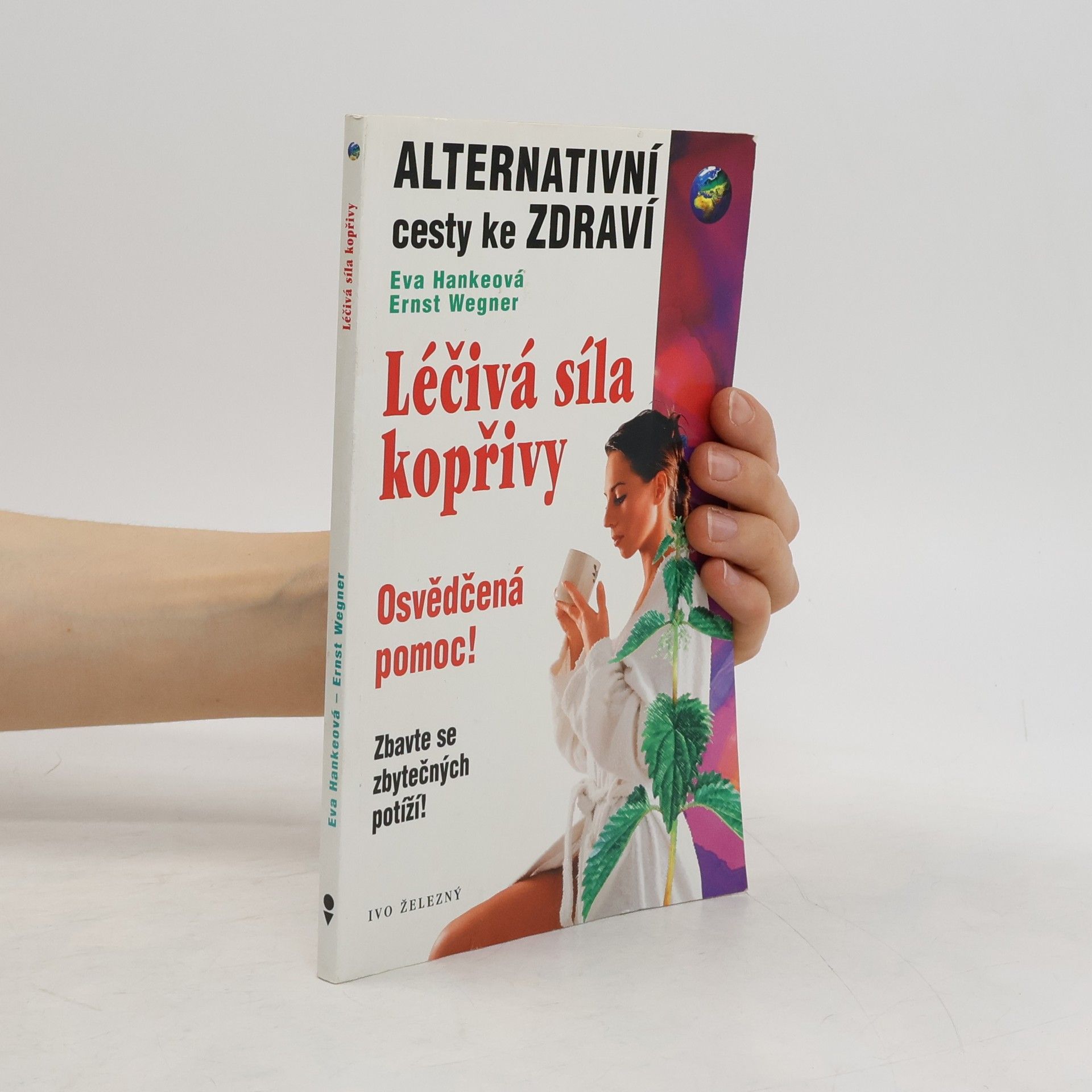 Eva Hanke Léčivá síla kopřivy