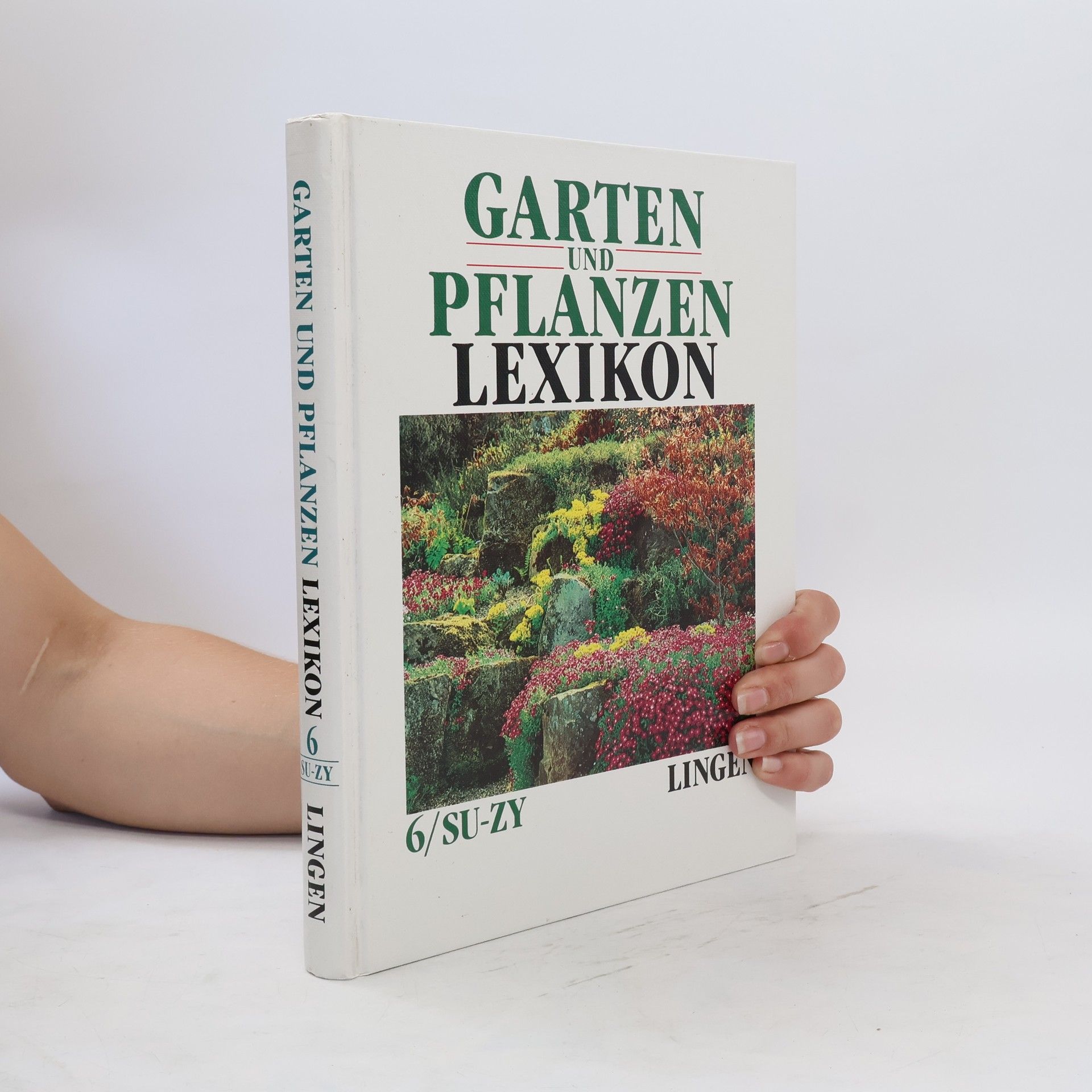 Collective Garten und Pflanzen Lexikon 6. Su-Zy