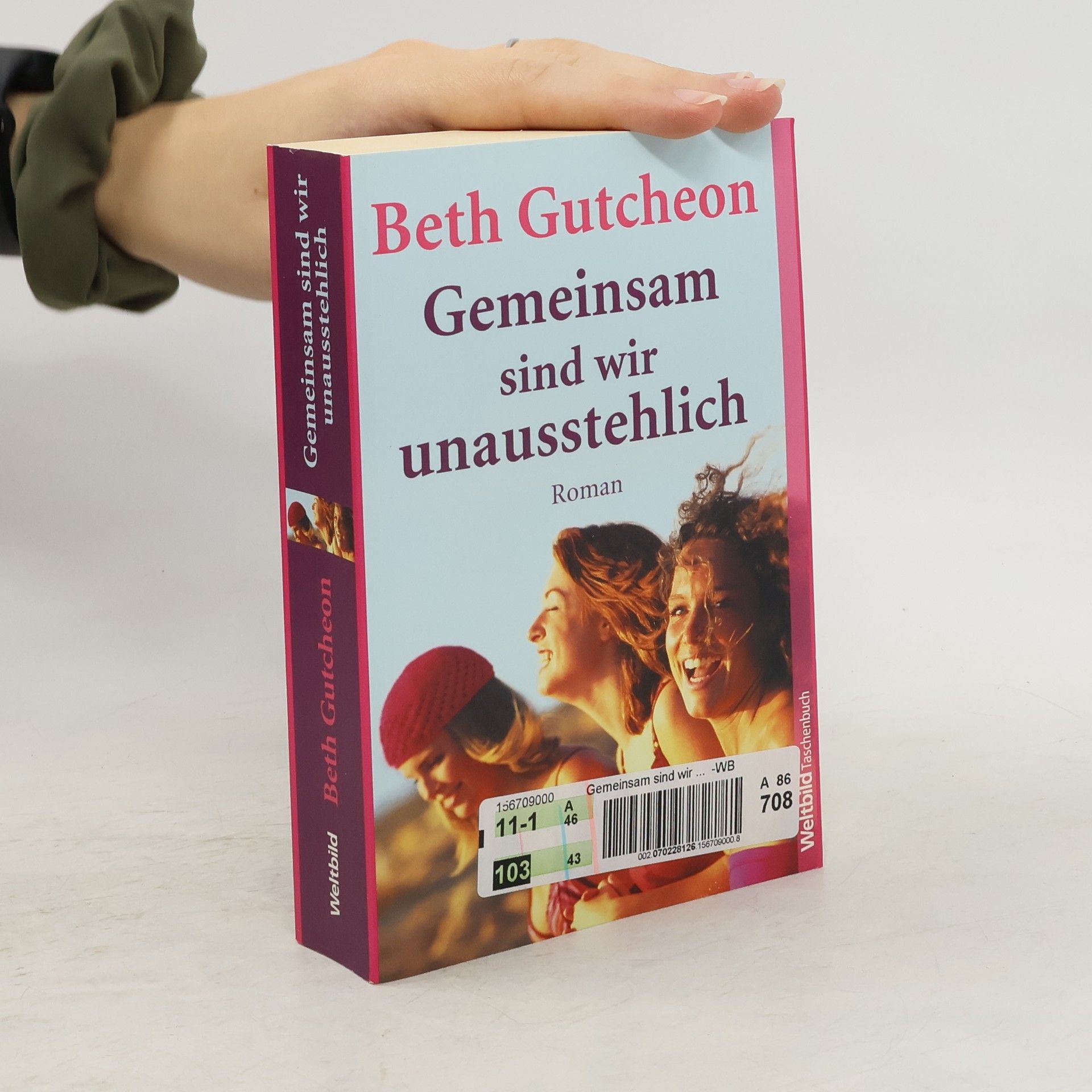 Beth Gutcheon Gemeinsam sind wir unausstehlich