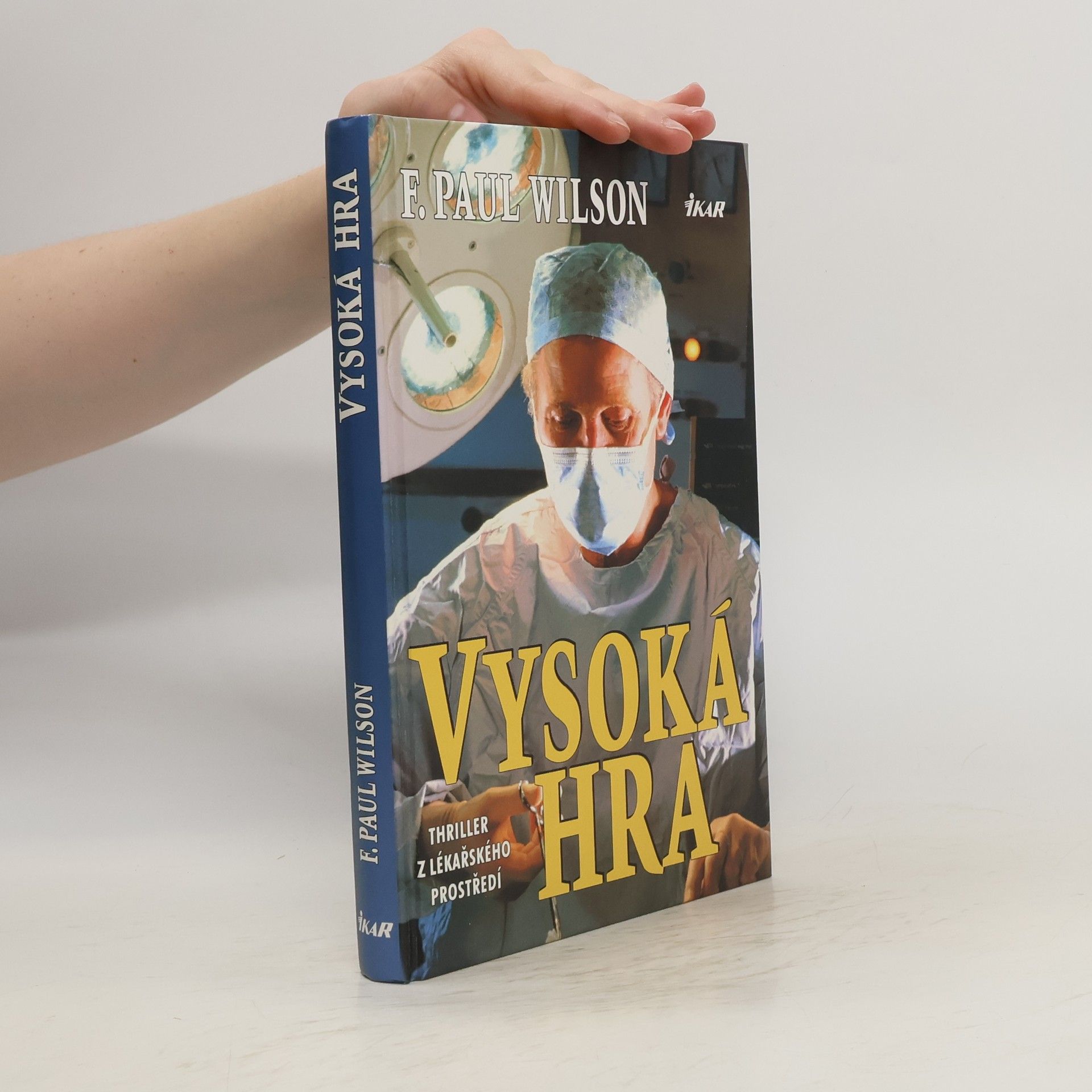 F. Paul Francis Paul Wilson Vysoká hra