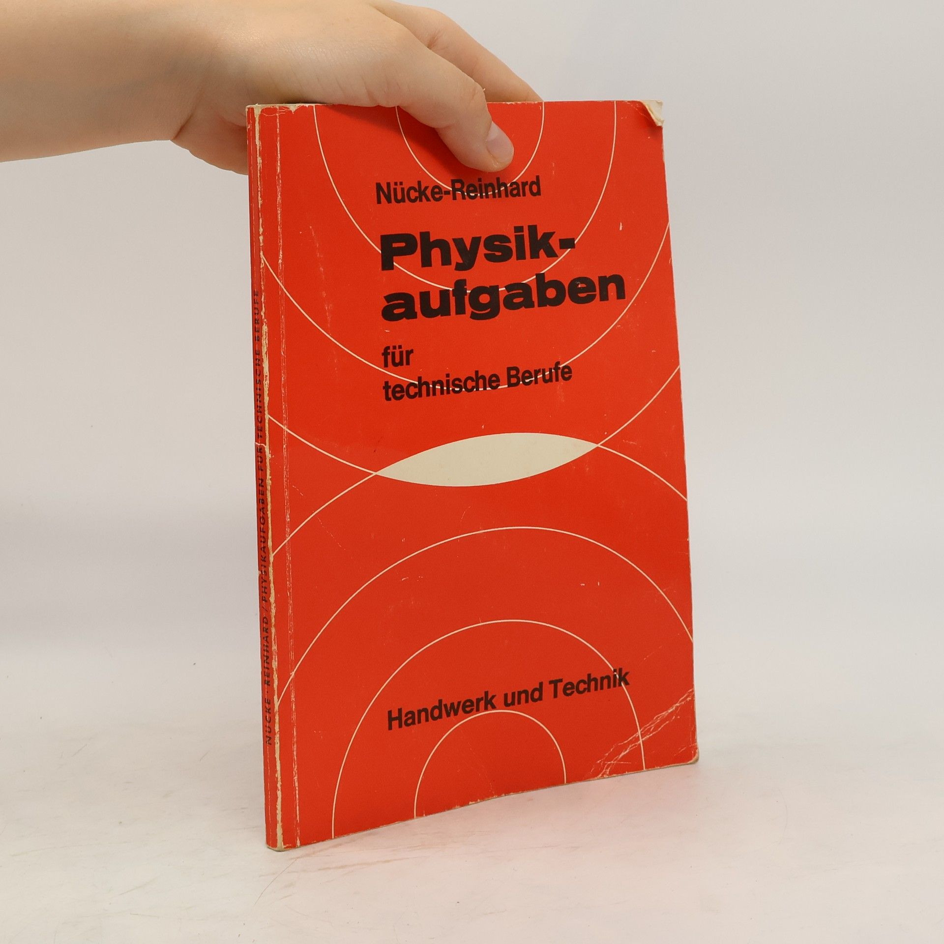 Erwin Nücke Physikaufgaben für technische Berufe