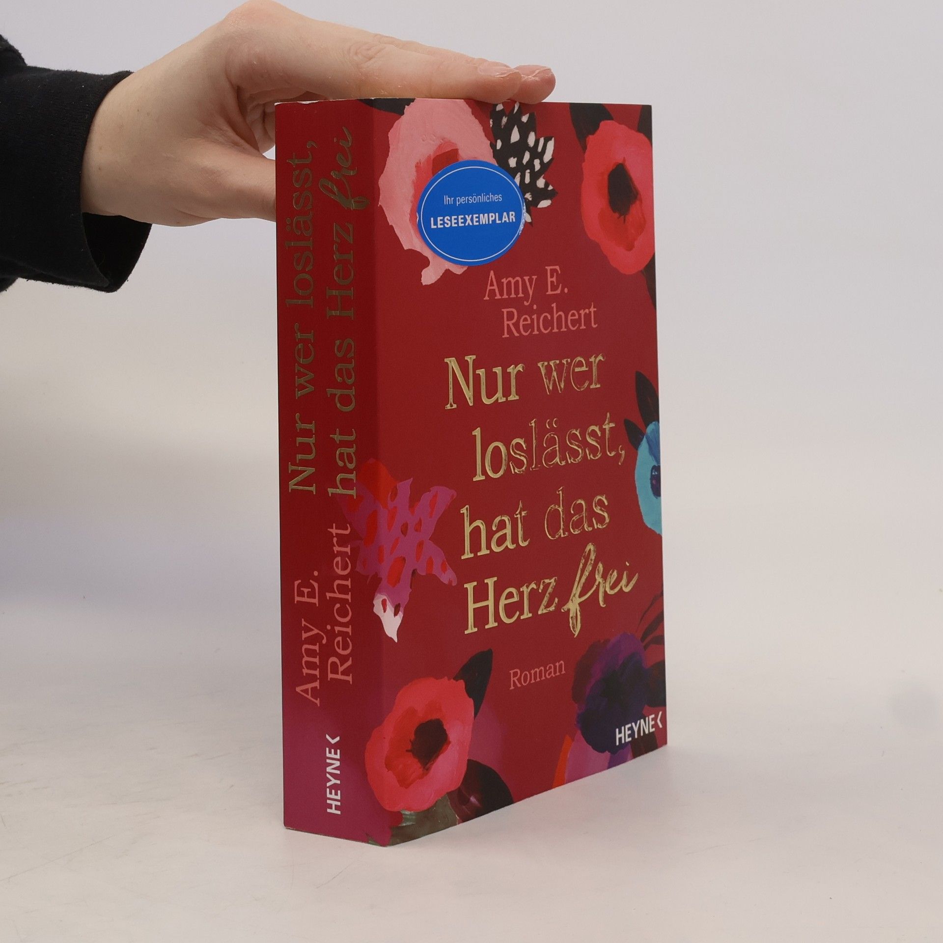 Amy E. Reichert Nur wer loslässt, hat das Herz frei