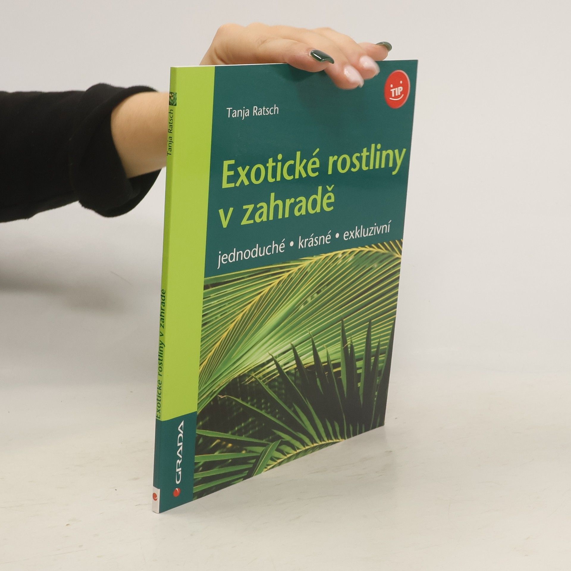 Tanja Ratsch Exotické rostliny v zahradě