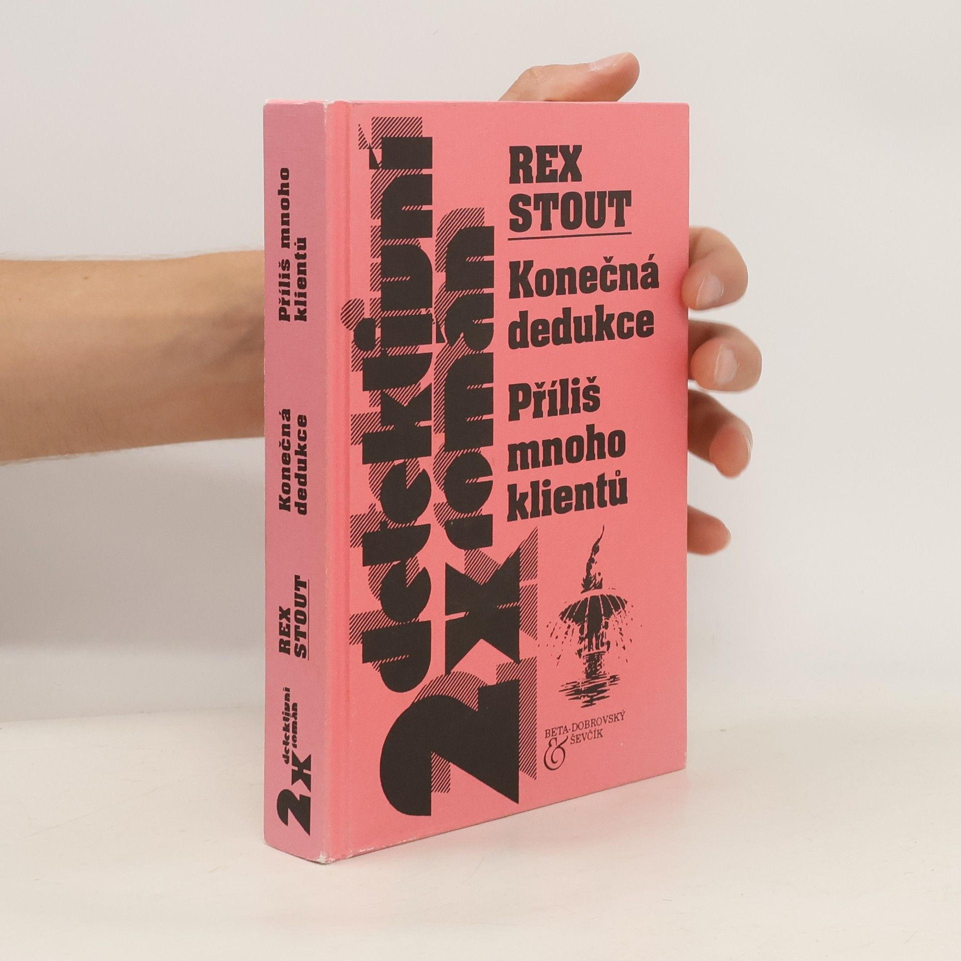 Rex Stout Konečná dedukce, příliš mnoho klientů