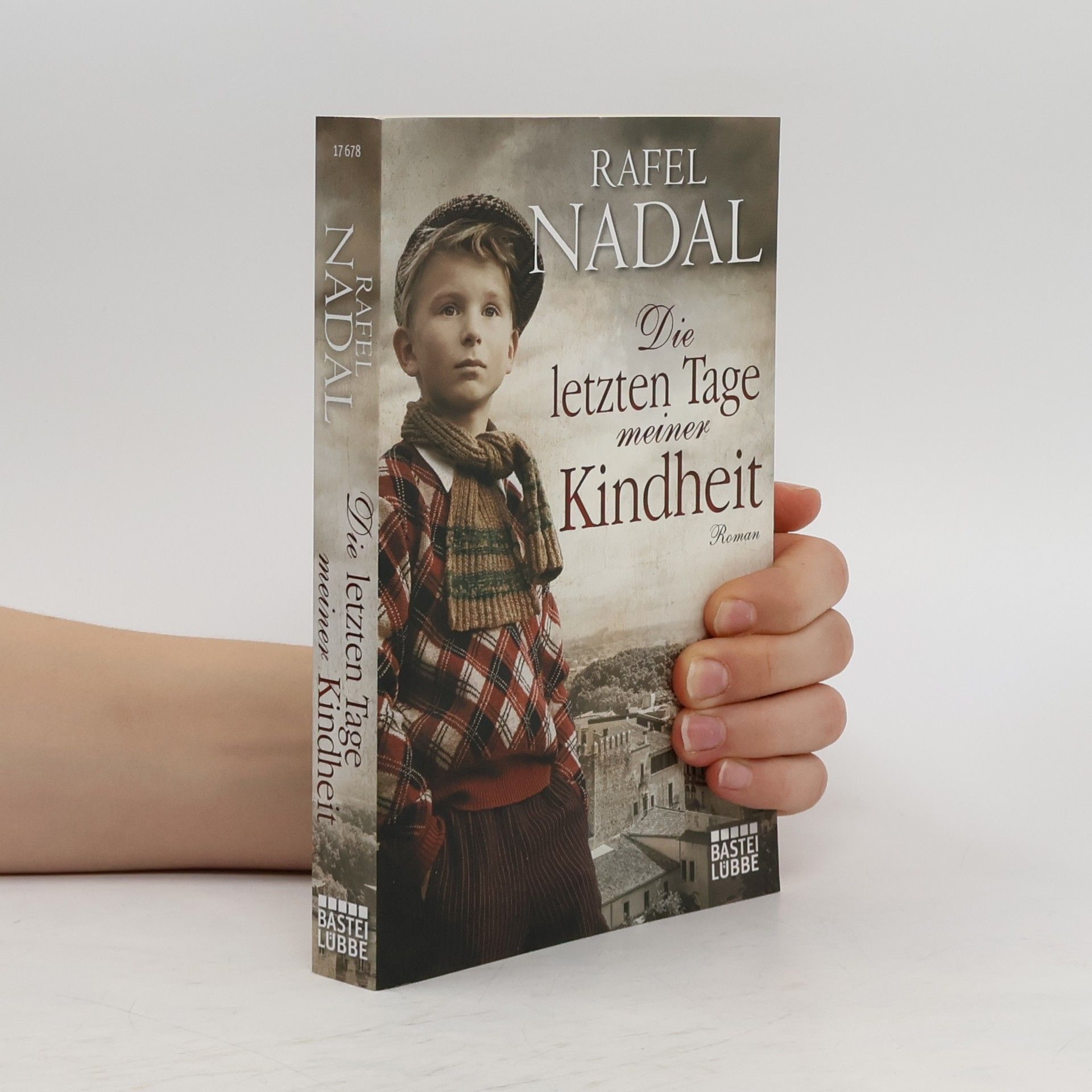 Rafel Nadal Die letzten Tage meiner Kindheit