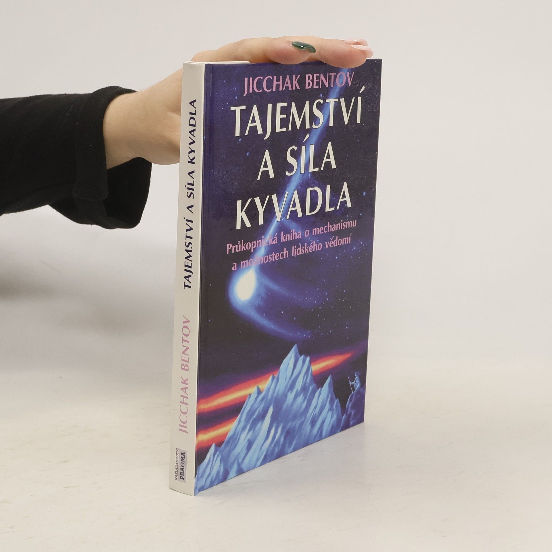 Itzhak Bentov Tajemství a síla kyvadla
