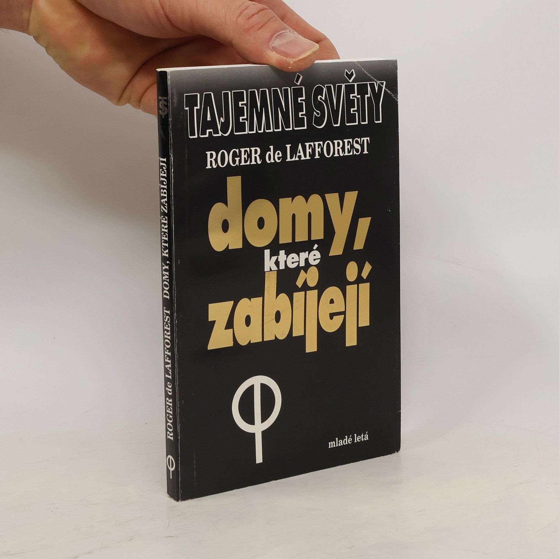 Roger de Lafforest Domy, které zabíjejí