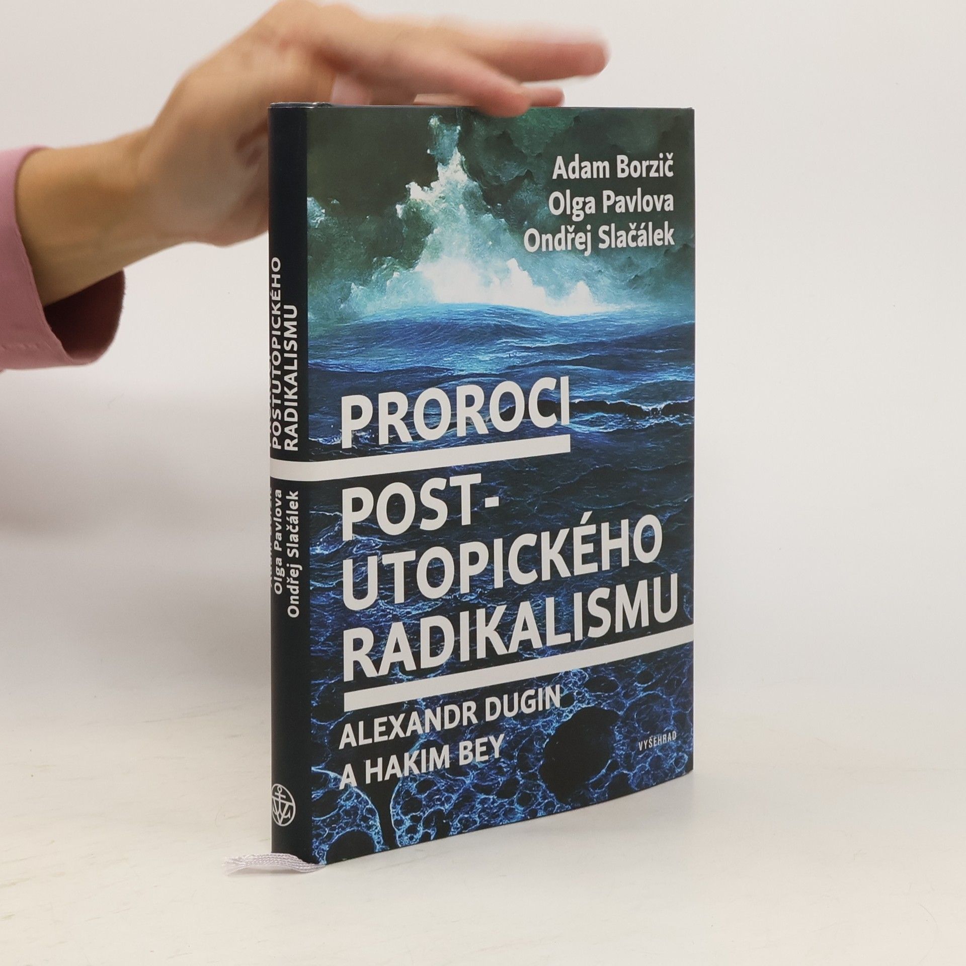 Ondřej Slačálek Proroci post-utopického radikalismu: Alexandr Dugin a Hakim Bey