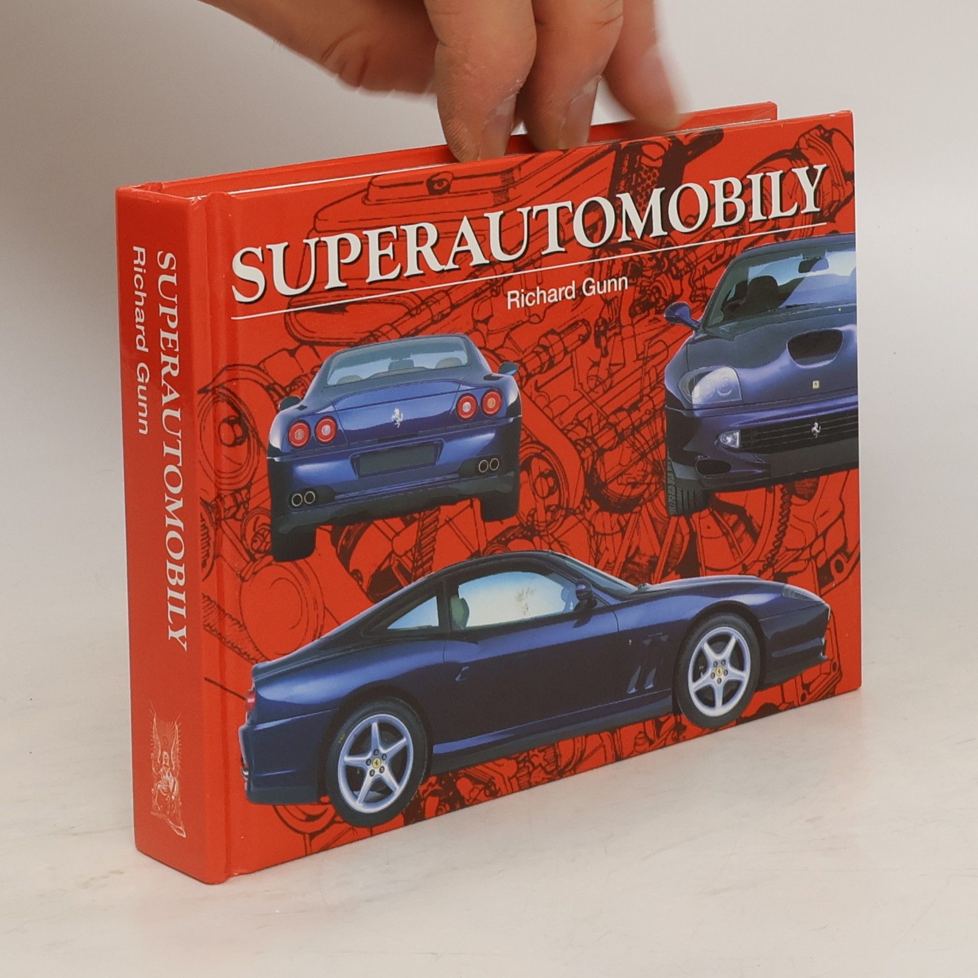 Richard Gunn Superautomobily : nejvýkonnější vozy na světě