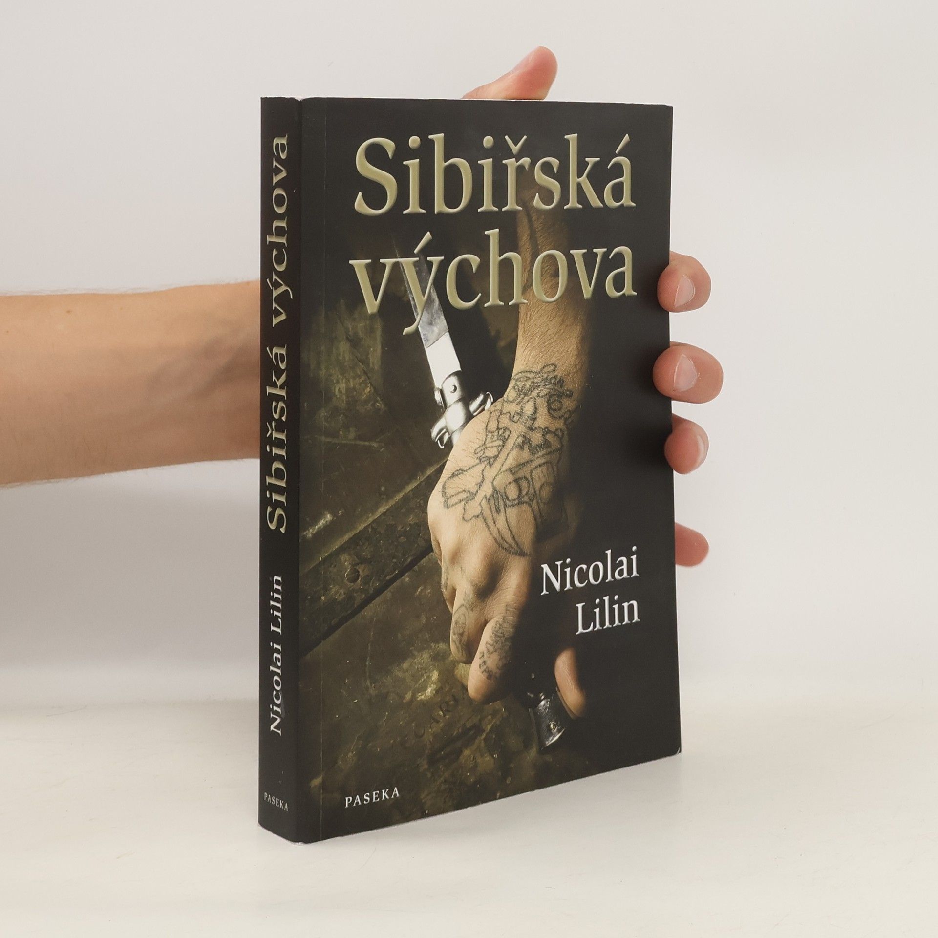 Nicolai Lilin Sibiřská výchova