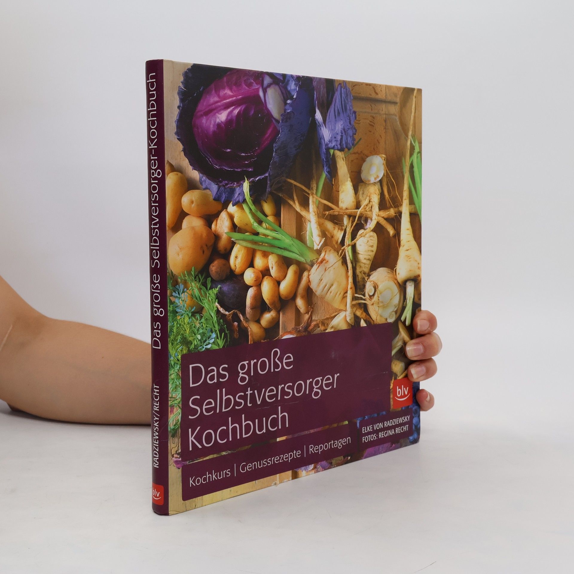 Elke von Radziewsky Das große Selbstversorger-Kochbuch
