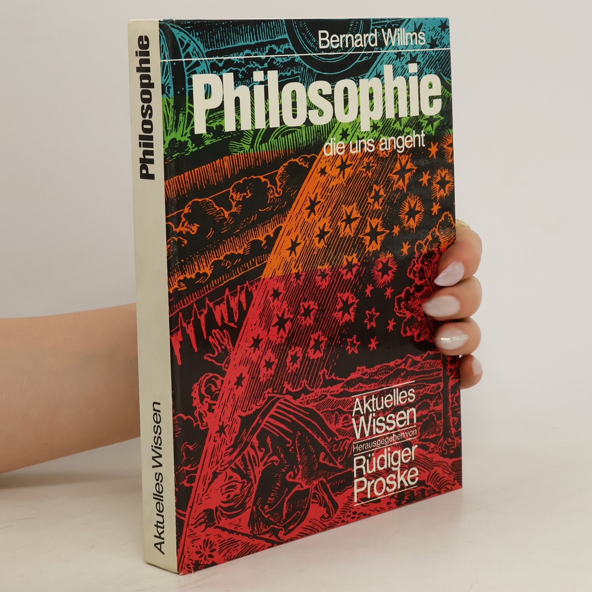 Bernard Willms Philosophie die uns angeht
