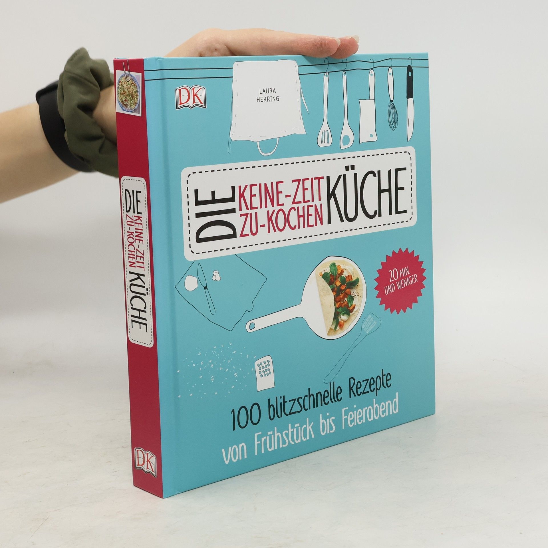 Laura Herring Die Keine-Zeit-Zu-Kochen Küche