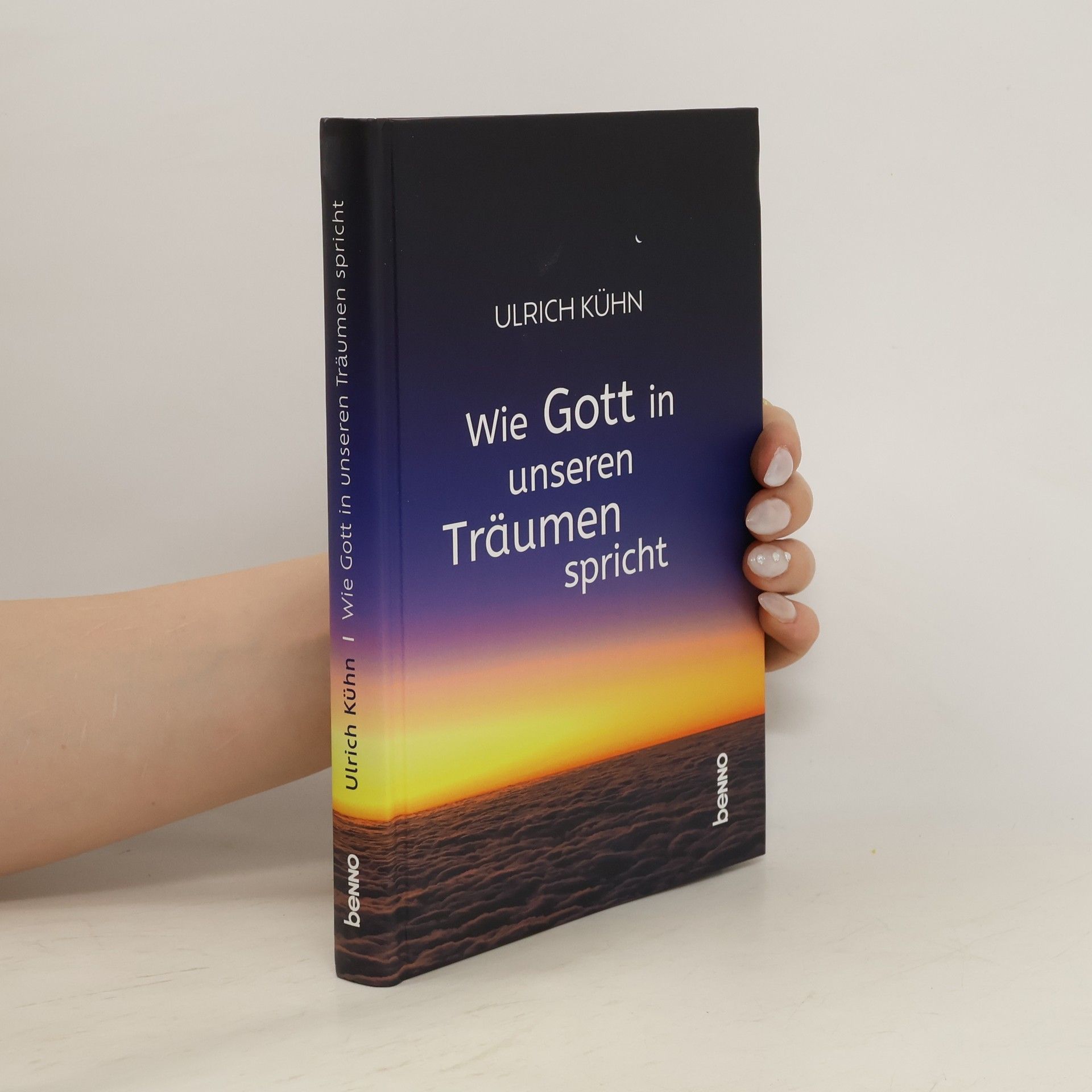 Ulrich Kuhn Wie Gott in unseren Träumen spricht