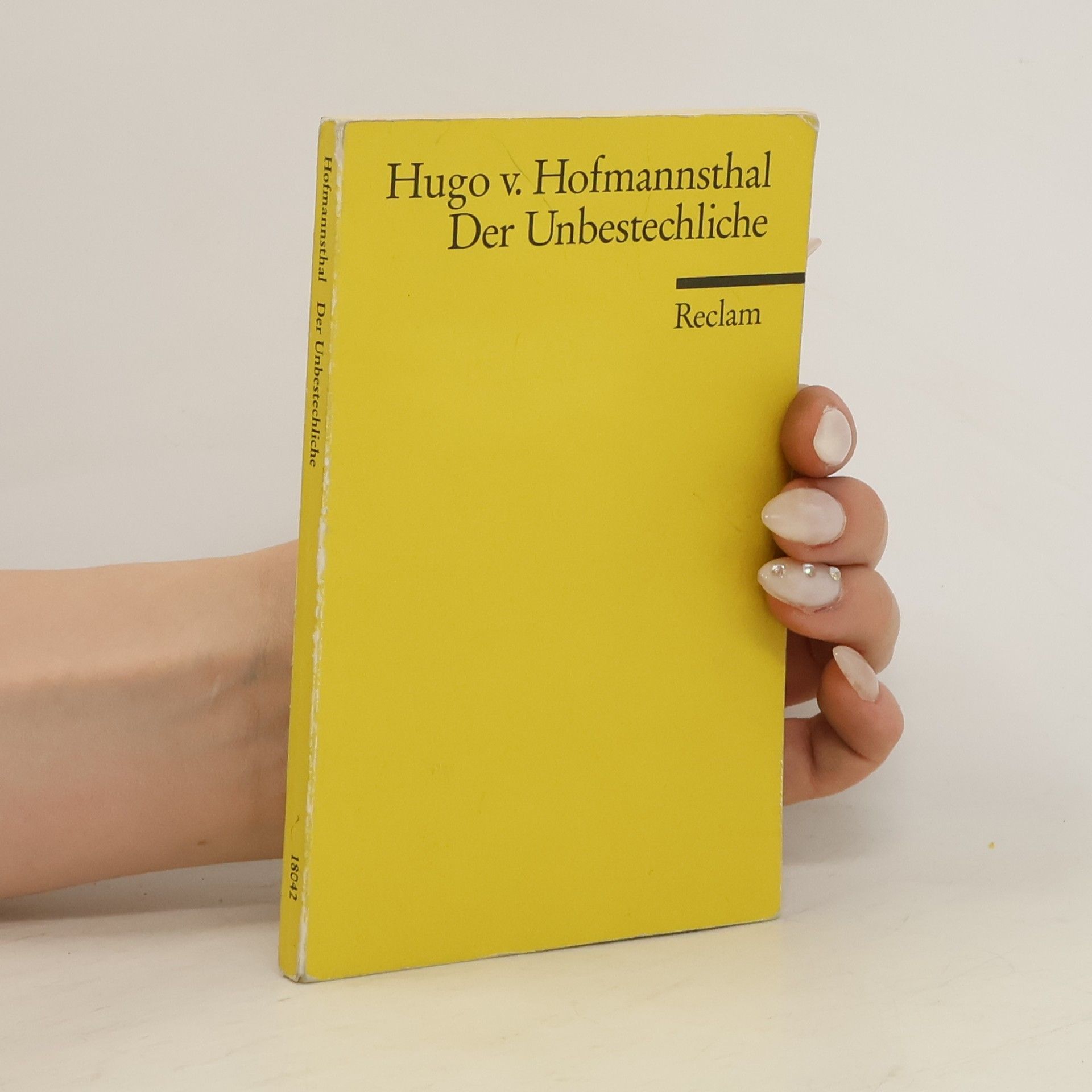 Hugo von Hofmannsthal Der Unbestechliche