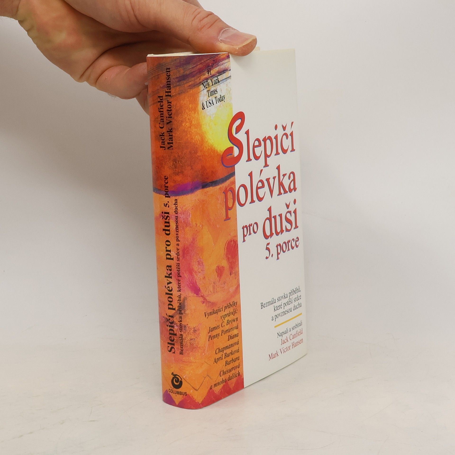 Jack Canfield Slepičí polévka pro duši 5. porce
