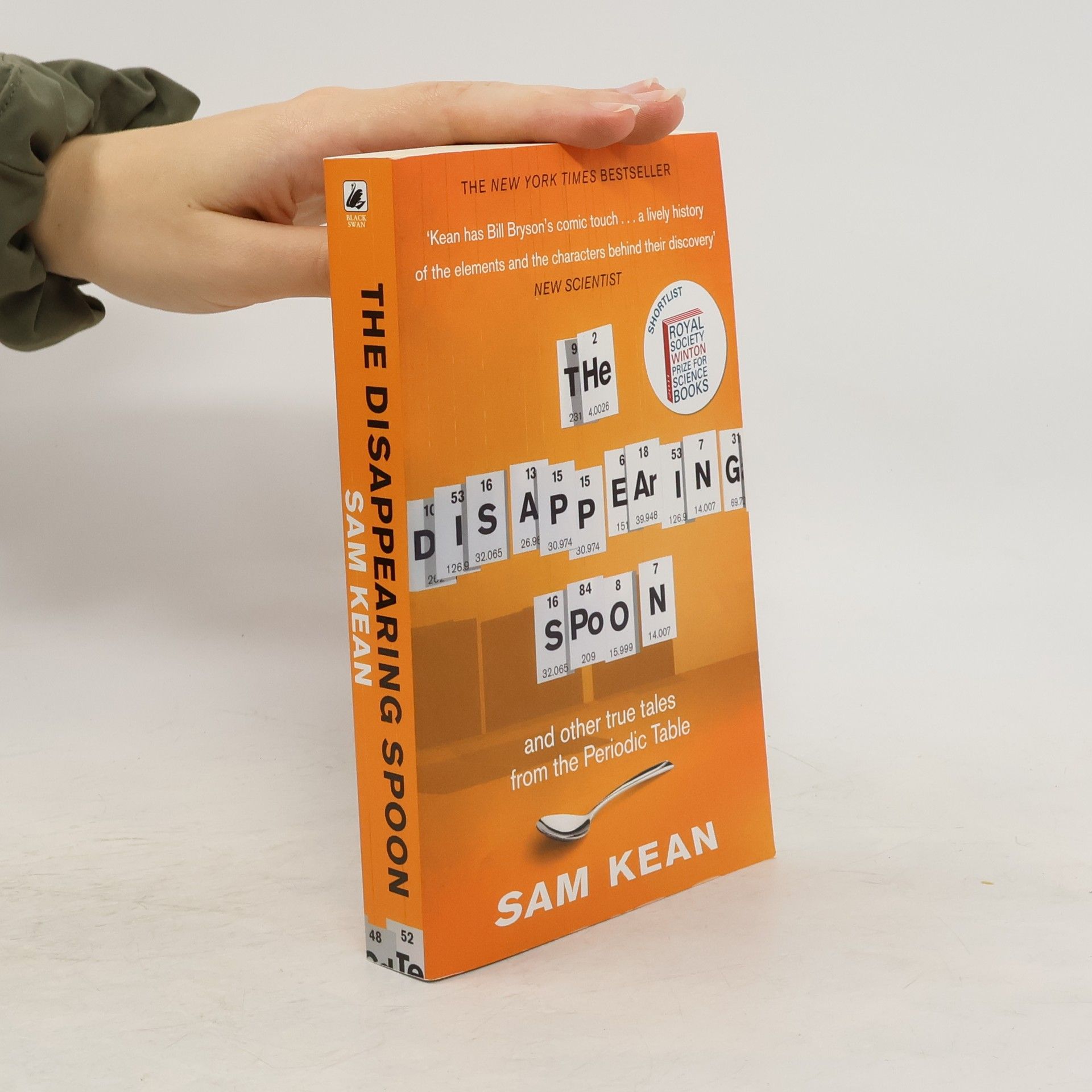 Sam Kean The disappearing spoon : and other true tales from the Periodic Table