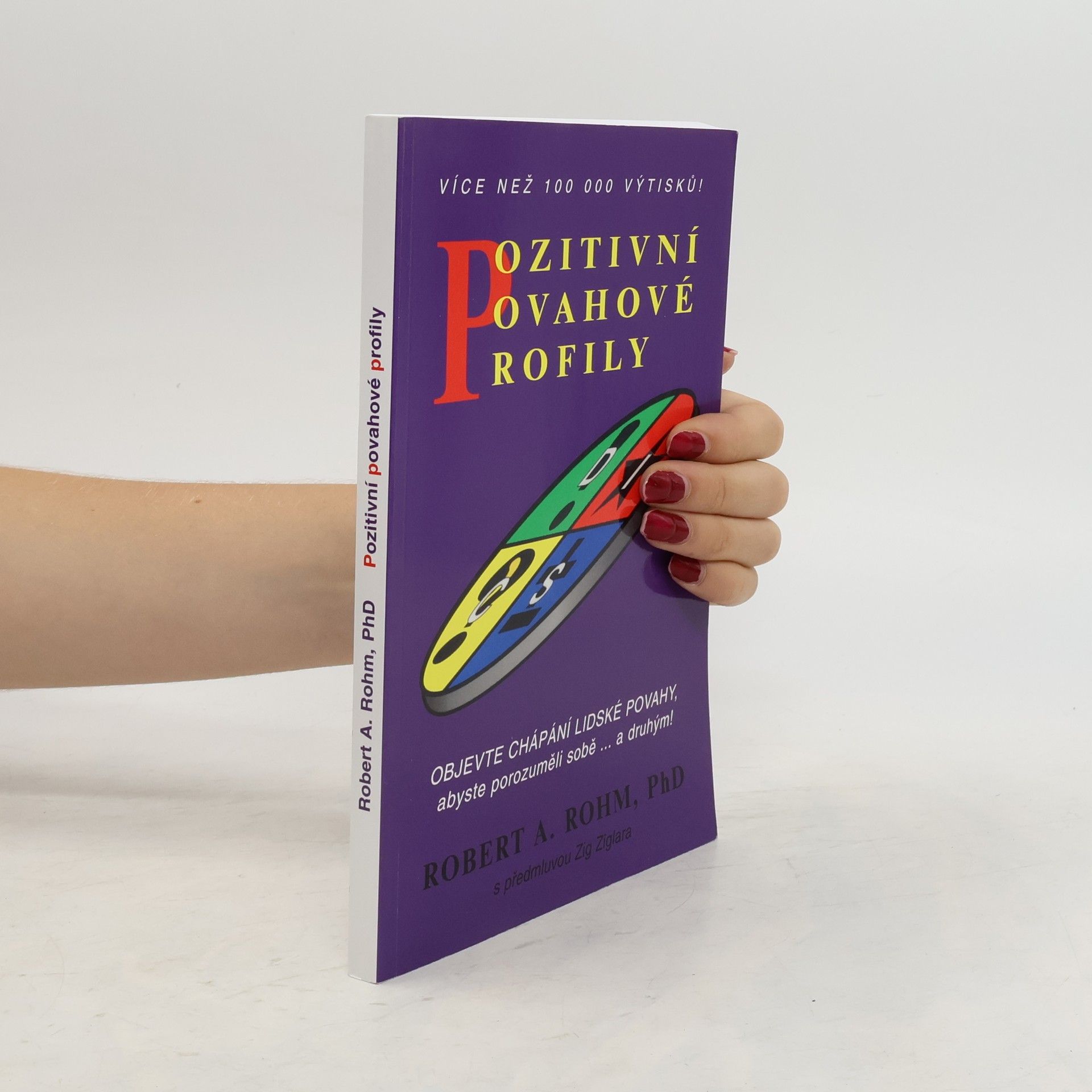 Robert A. Rohm Pozitivní povahové profily