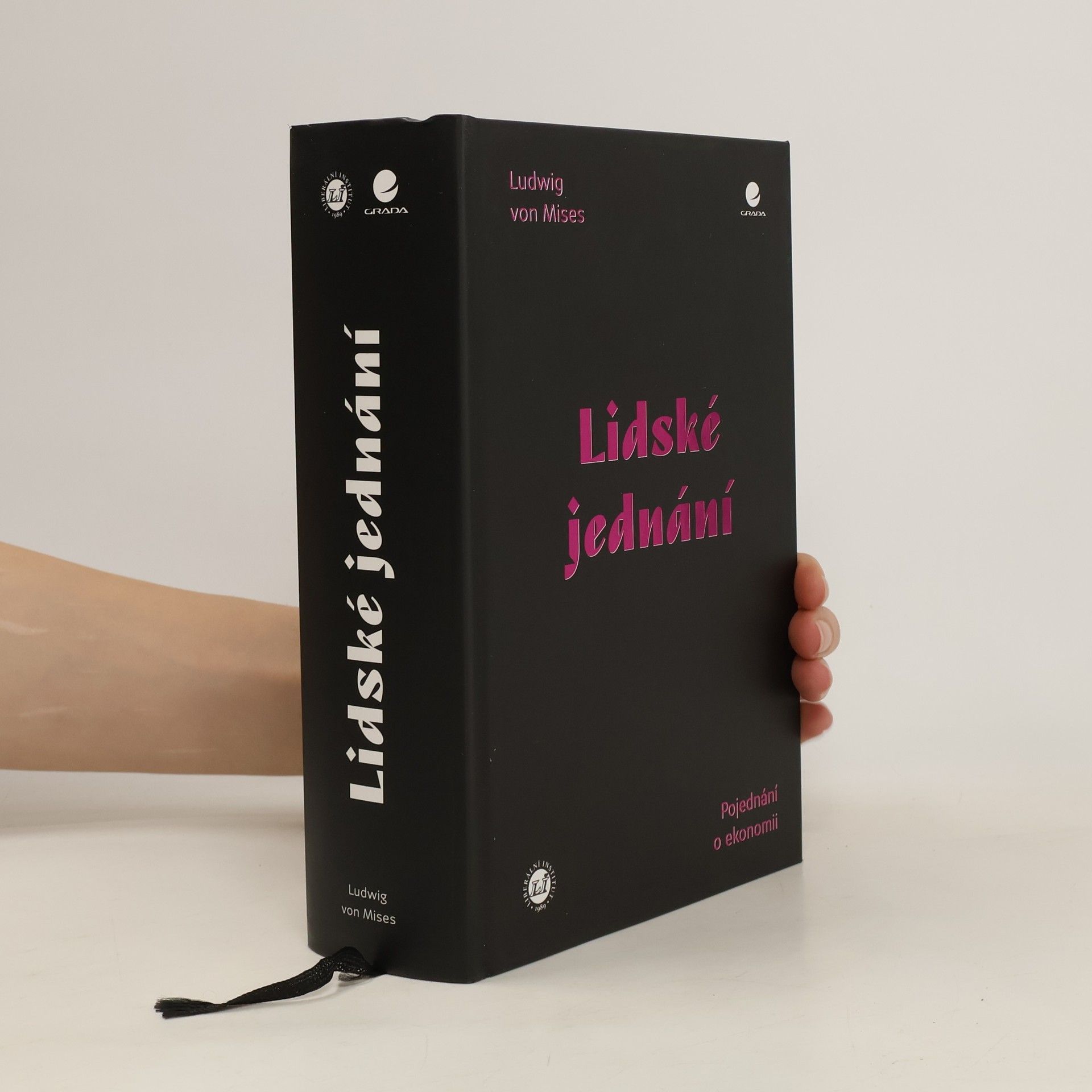 Ludwig von Mises Lidské jednání. Pojednání o ekonomii