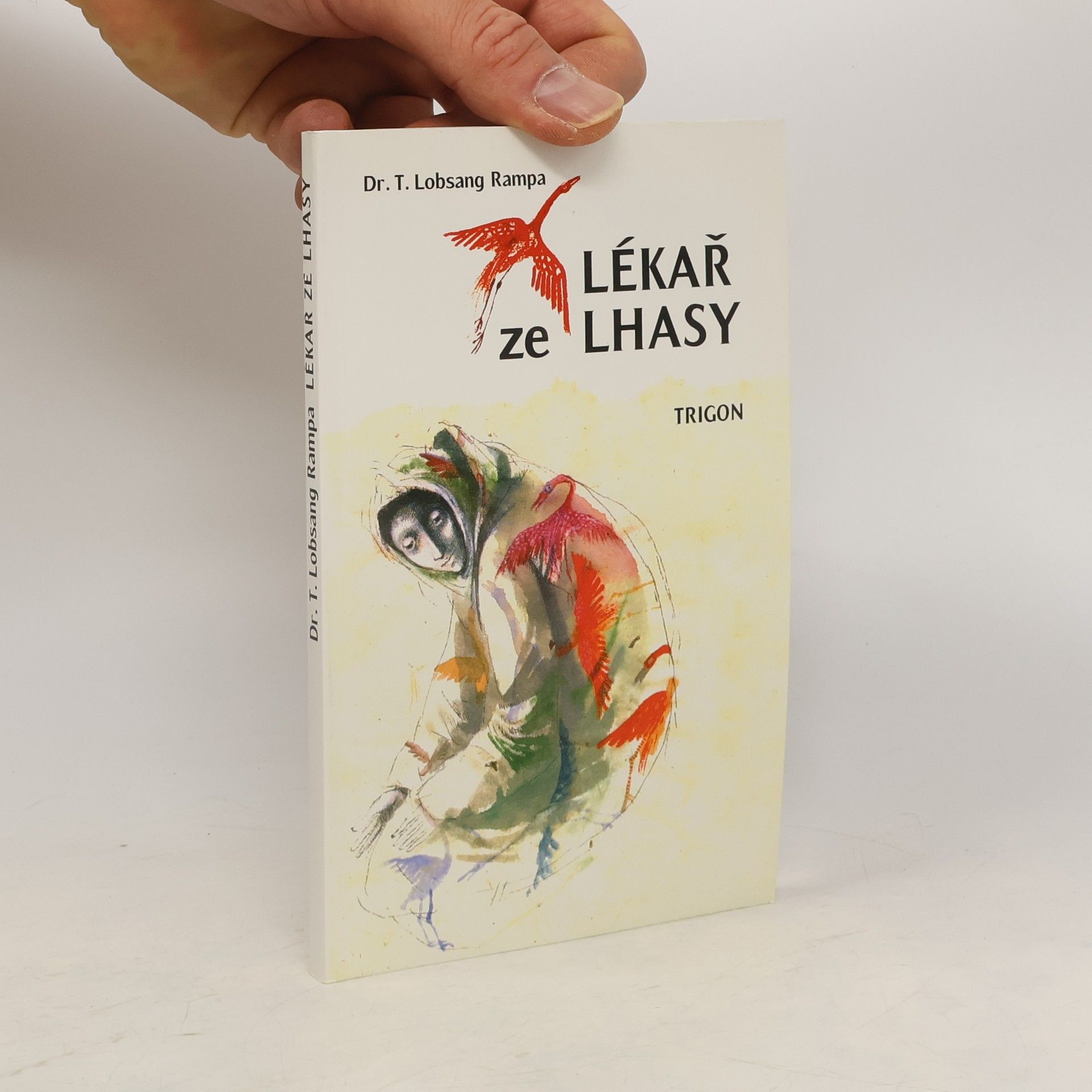 T. Lozang Rampa Lékař ze Lhasy