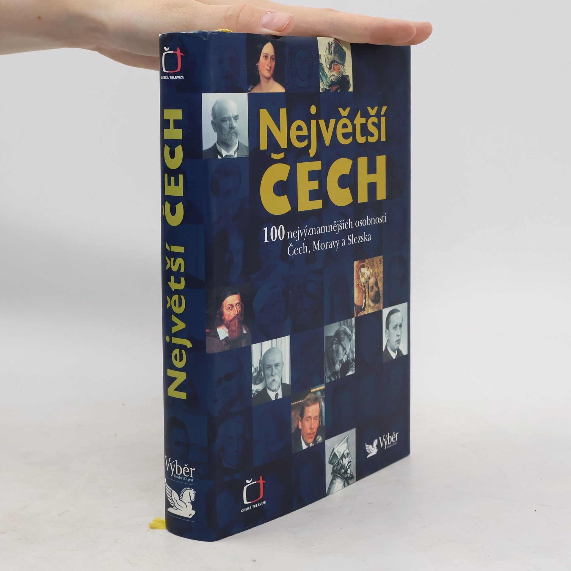 Pavel Bělina Největší Čech. 100 nejvýznamnějších osobností Čech, Moravy a Slezska