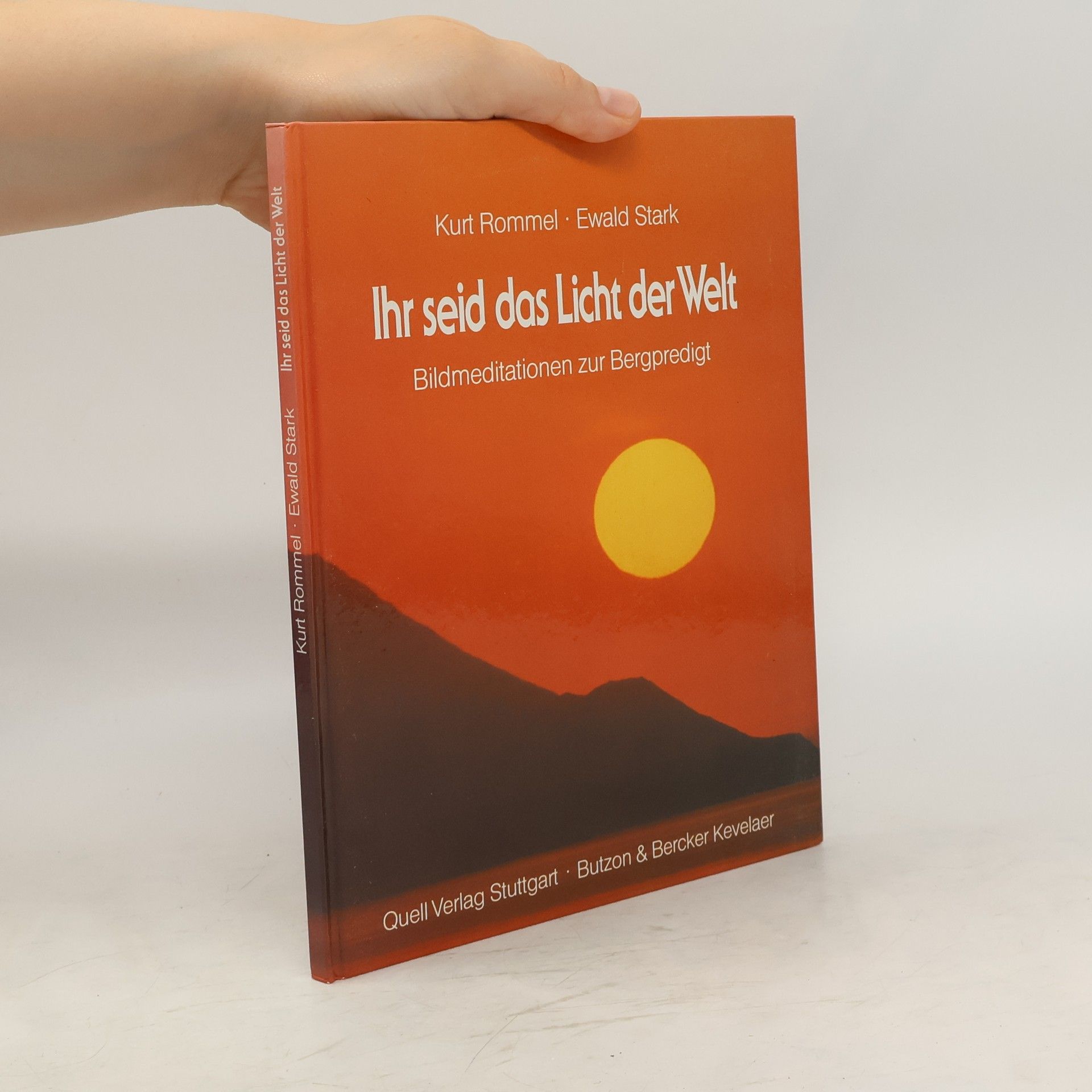 Kurt Rommel Ihr seid das Licht der Welt