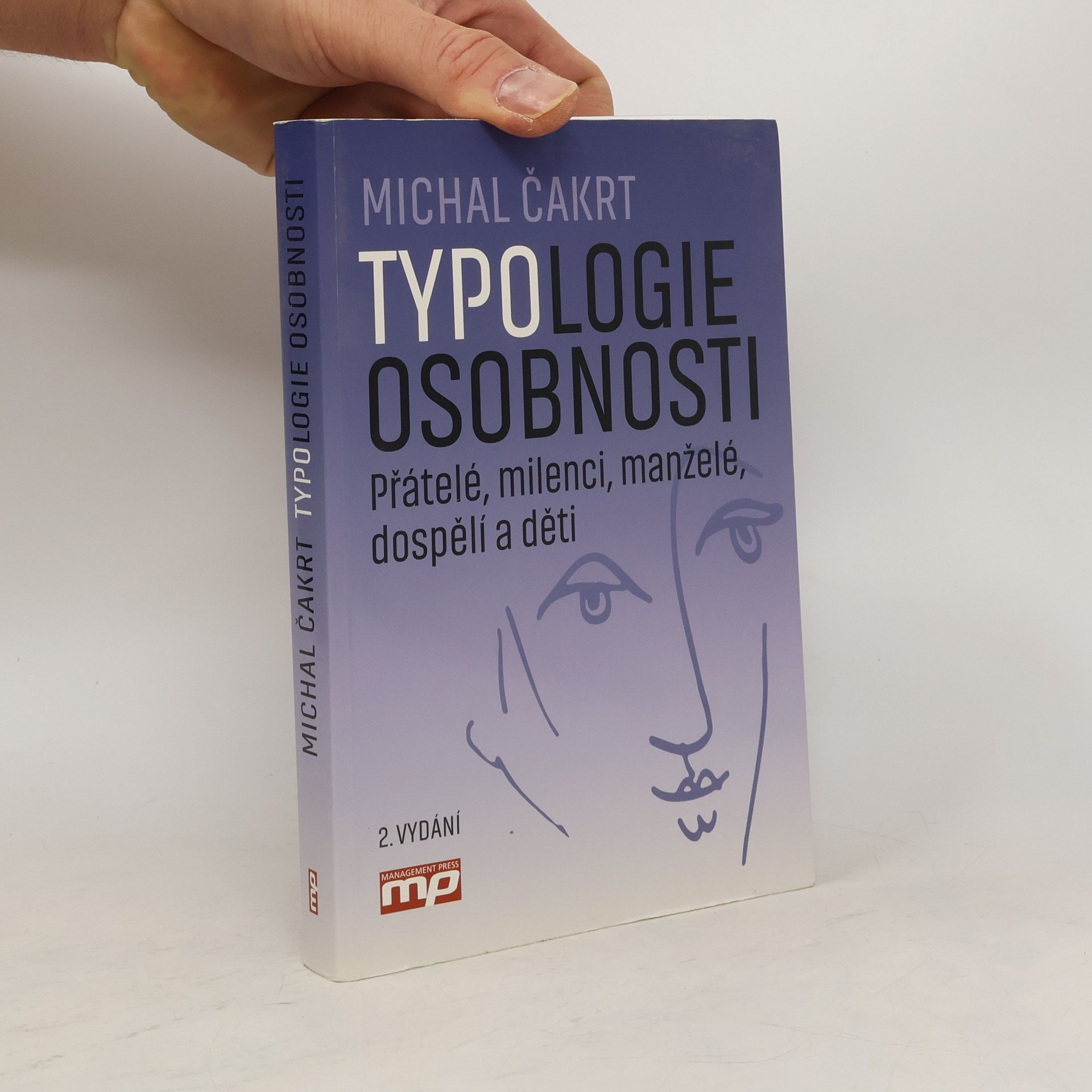 Michal Čakrt Typologie osobnosti : přátelé, milenci, manželé, dospělí a děti