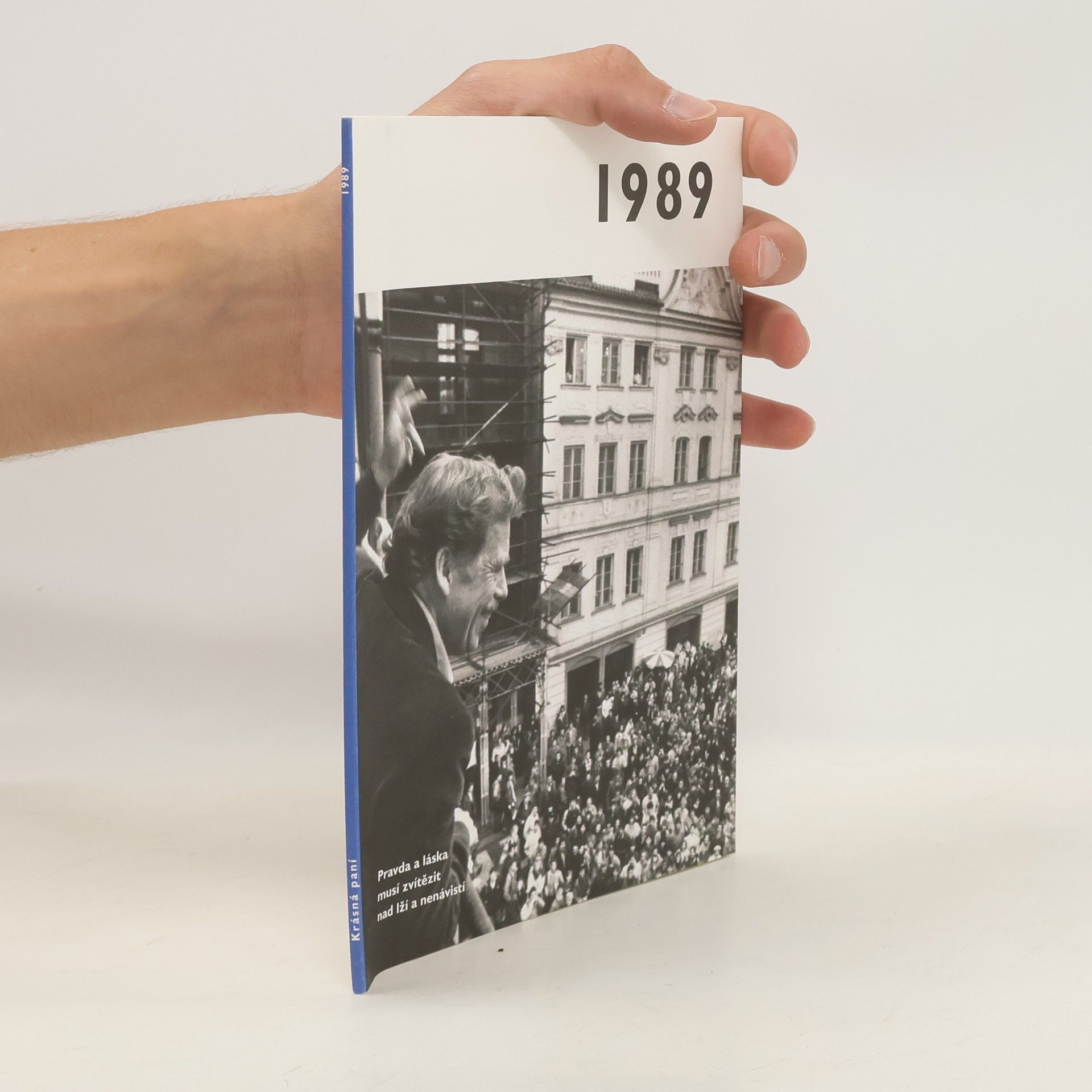 Autores varios 1989 - Jaké to tenkrát bylo aneb Co se stalo v roce, kdy jste se narodili