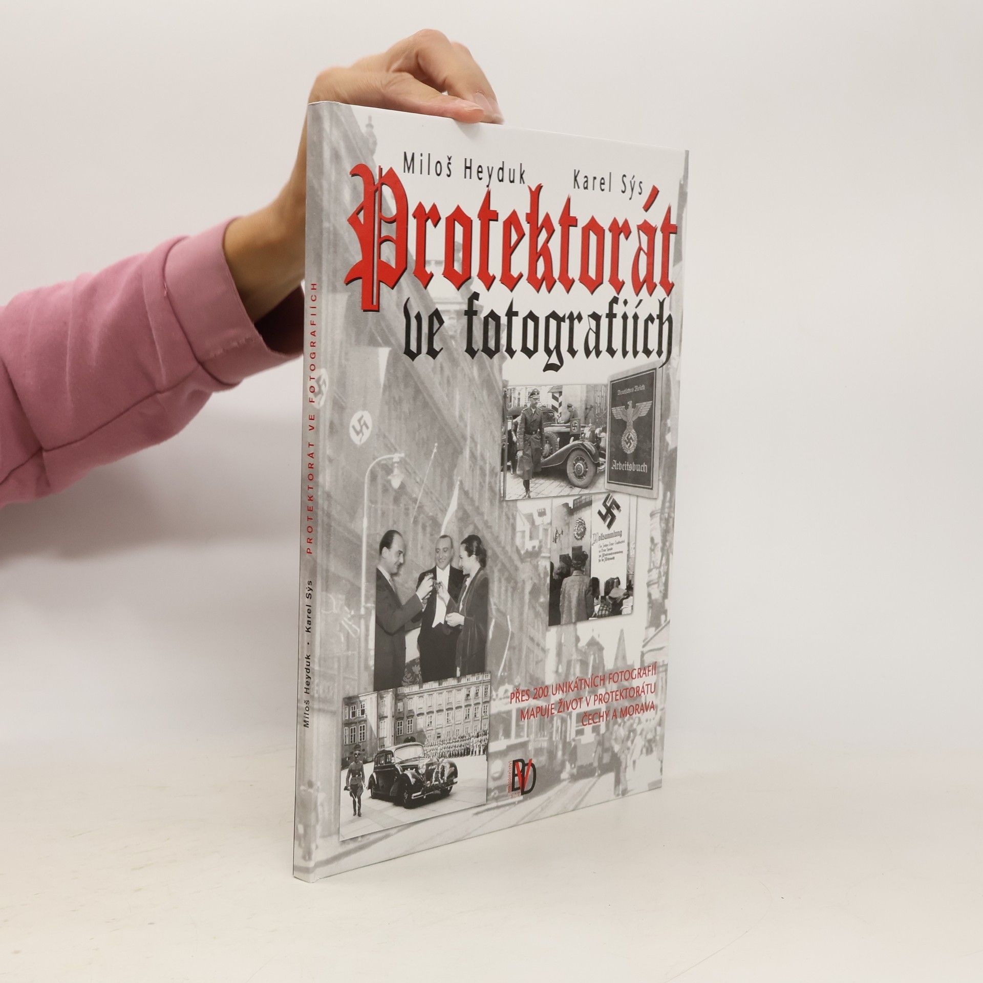 Karel Sýs Protektorát ve fotografiích