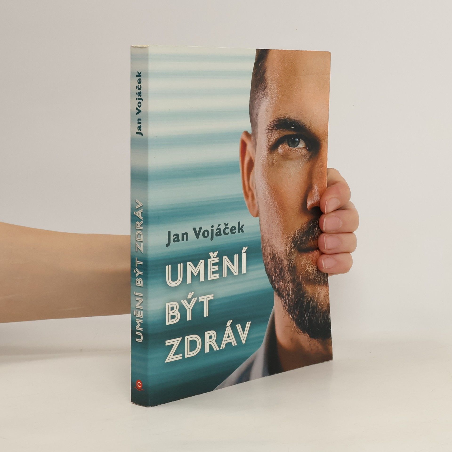 Jan Vojáček Umění být zdráv