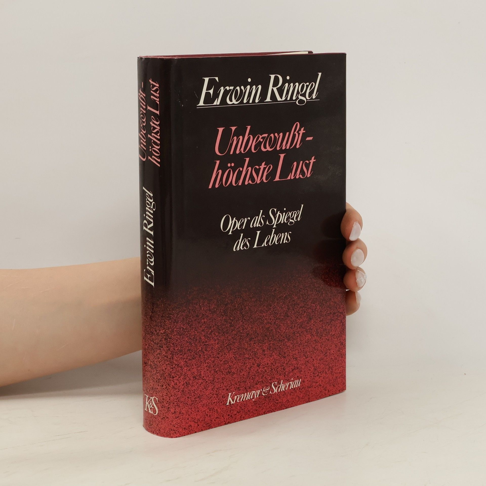 Erwin Ringel Unbewusst - höchste Lust